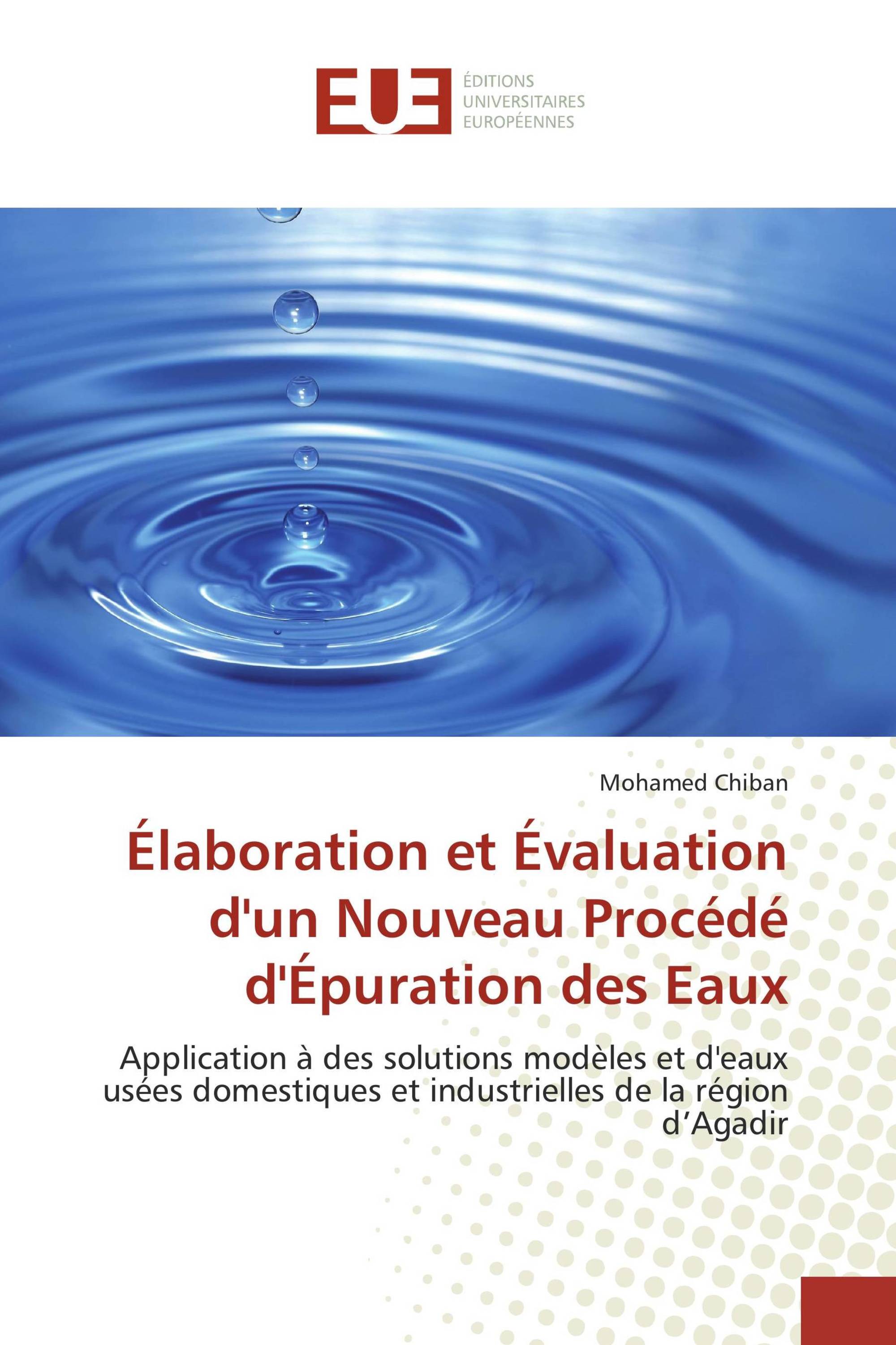 Élaboration et Évaluation d'un Nouveau Procédé d'Épuration des Eaux