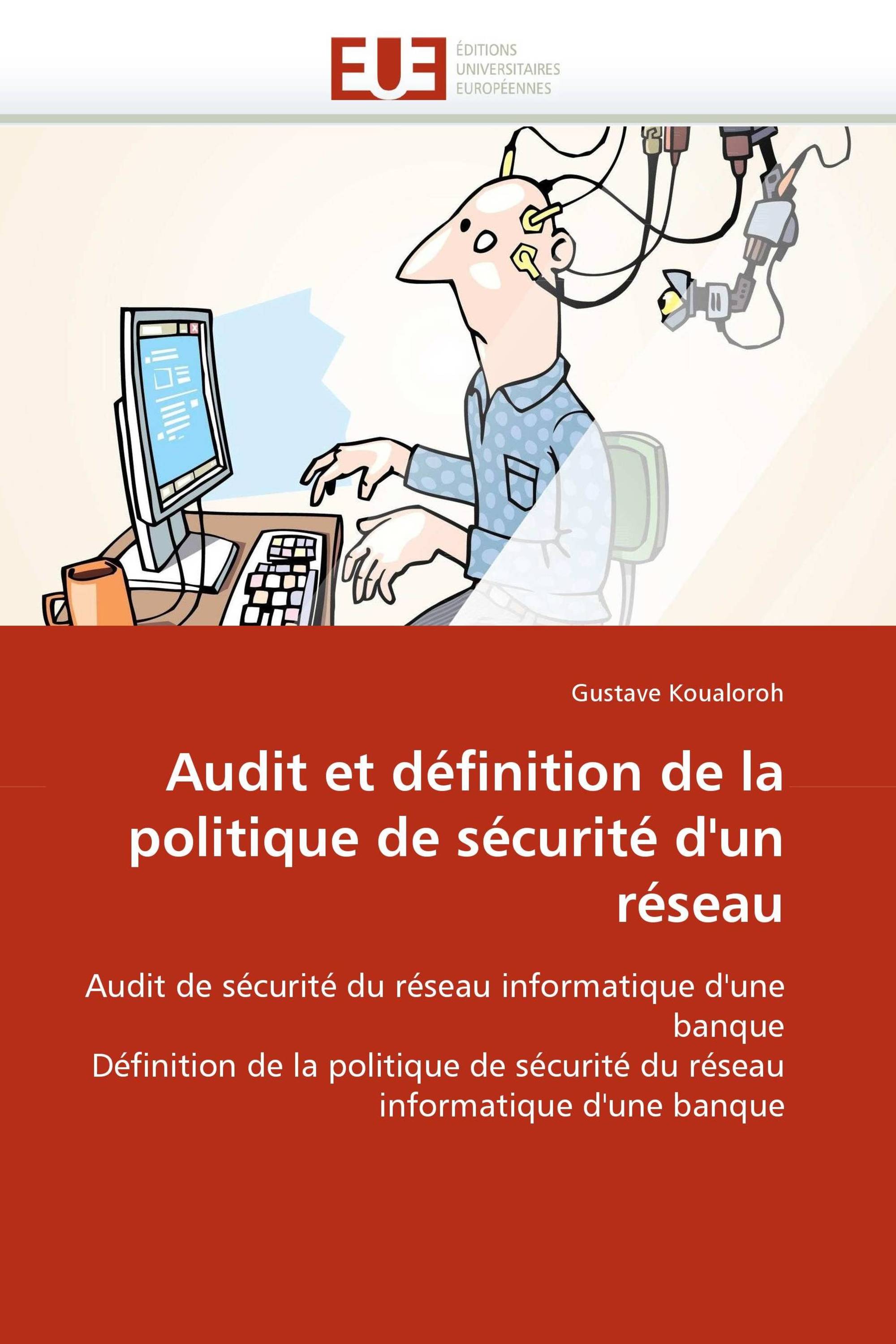 Audit et définition de la politique de sécurité d'un réseau