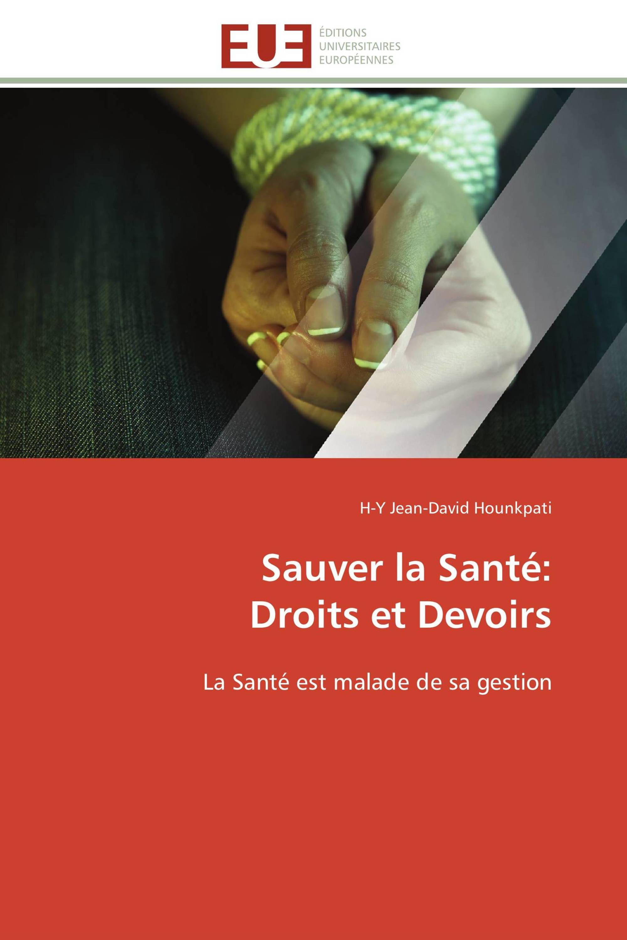 Sauver la Santé: Droits et Devoirs