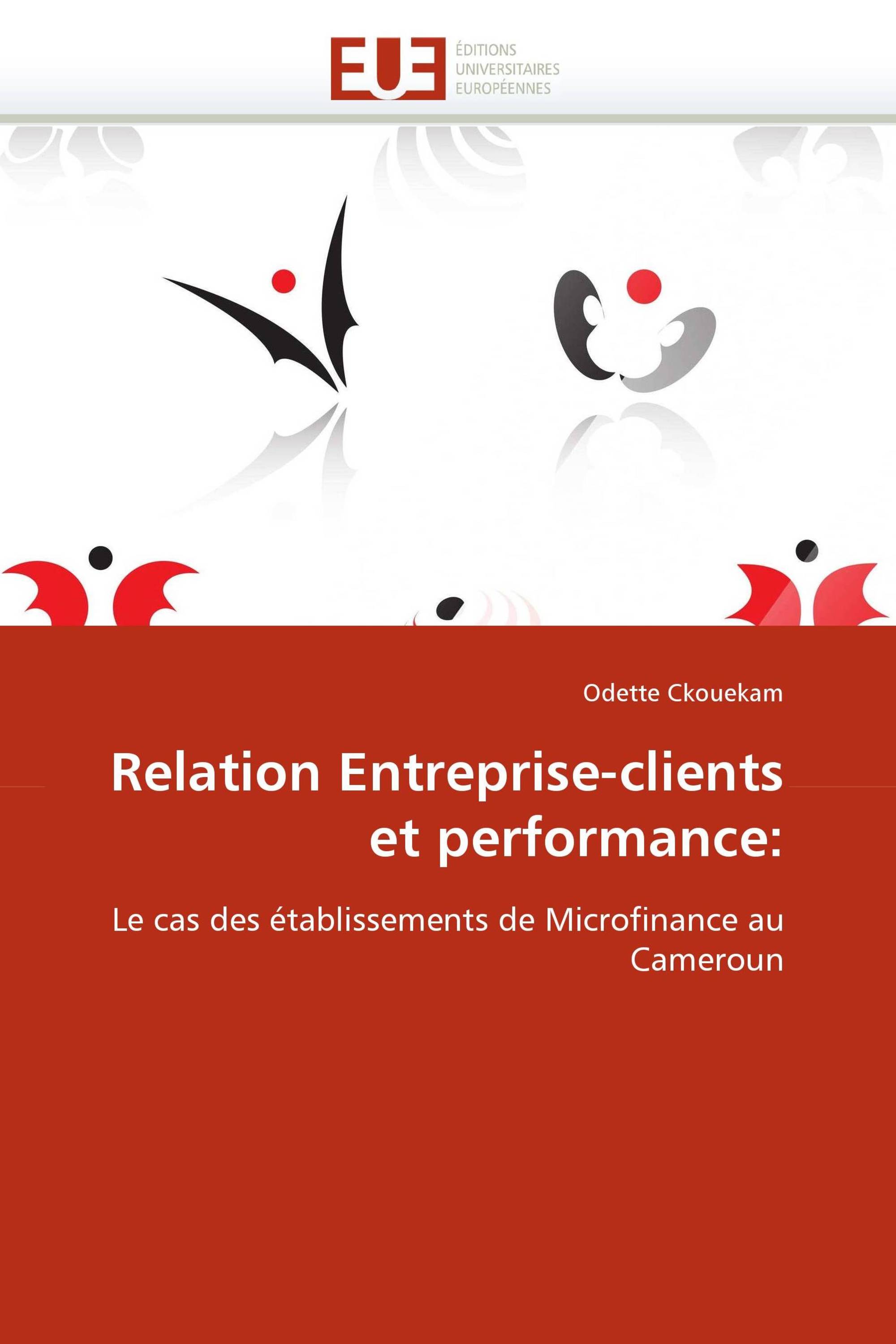 Relation Entreprise-clients et performance: