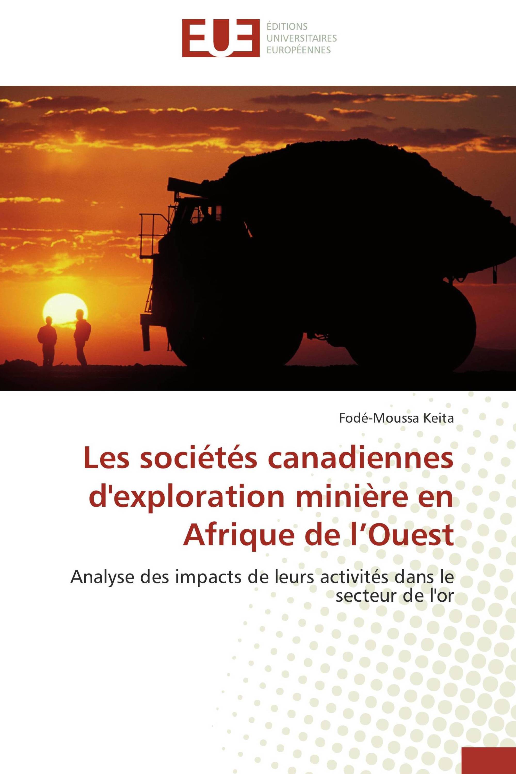 Les sociétés canadiennes d'exploration minière en Afrique de l’Ouest