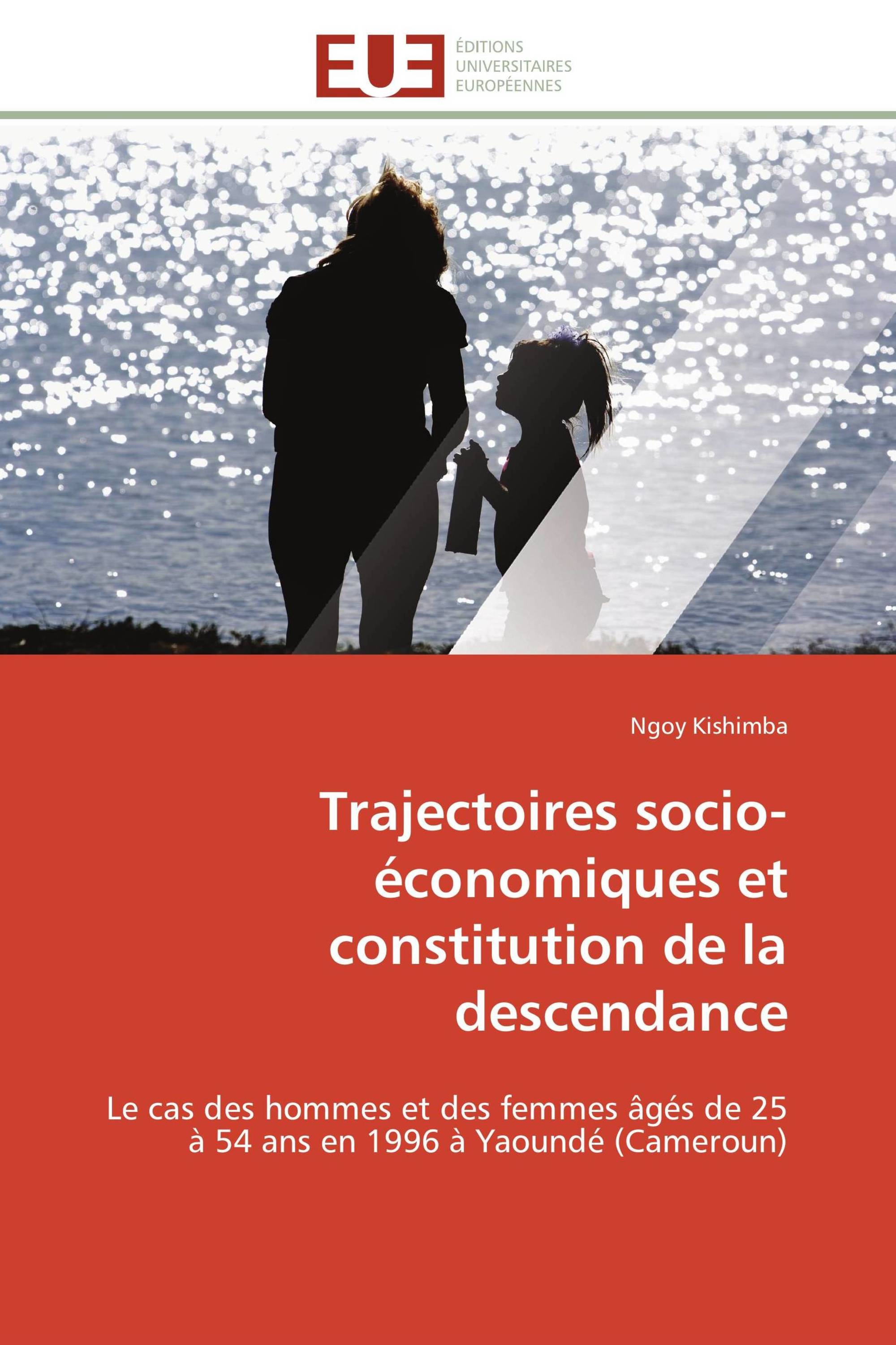 Trajectoires socio-économiques et constitution de la descendance