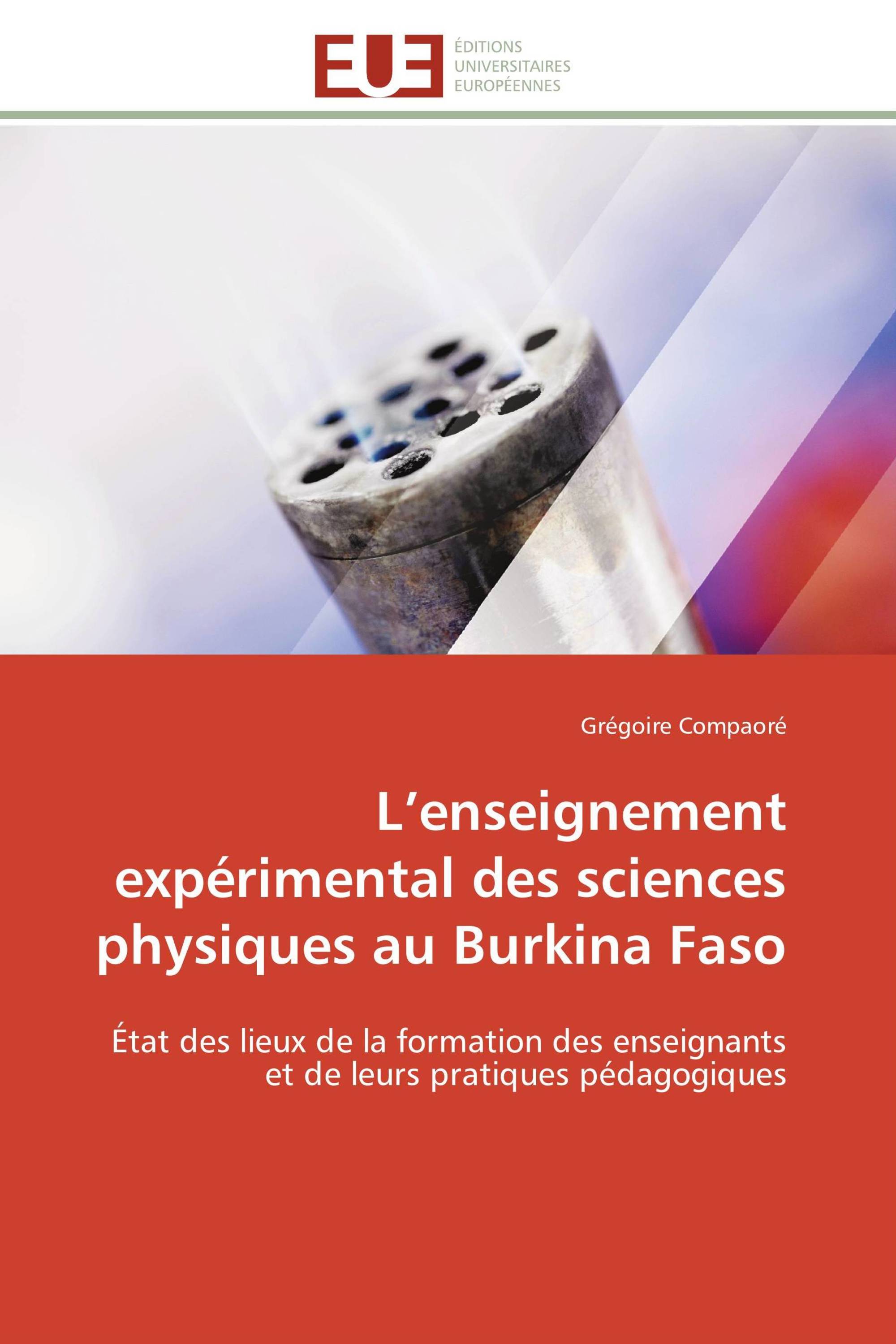 L’enseignement expérimental des sciences physiques au Burkina Faso