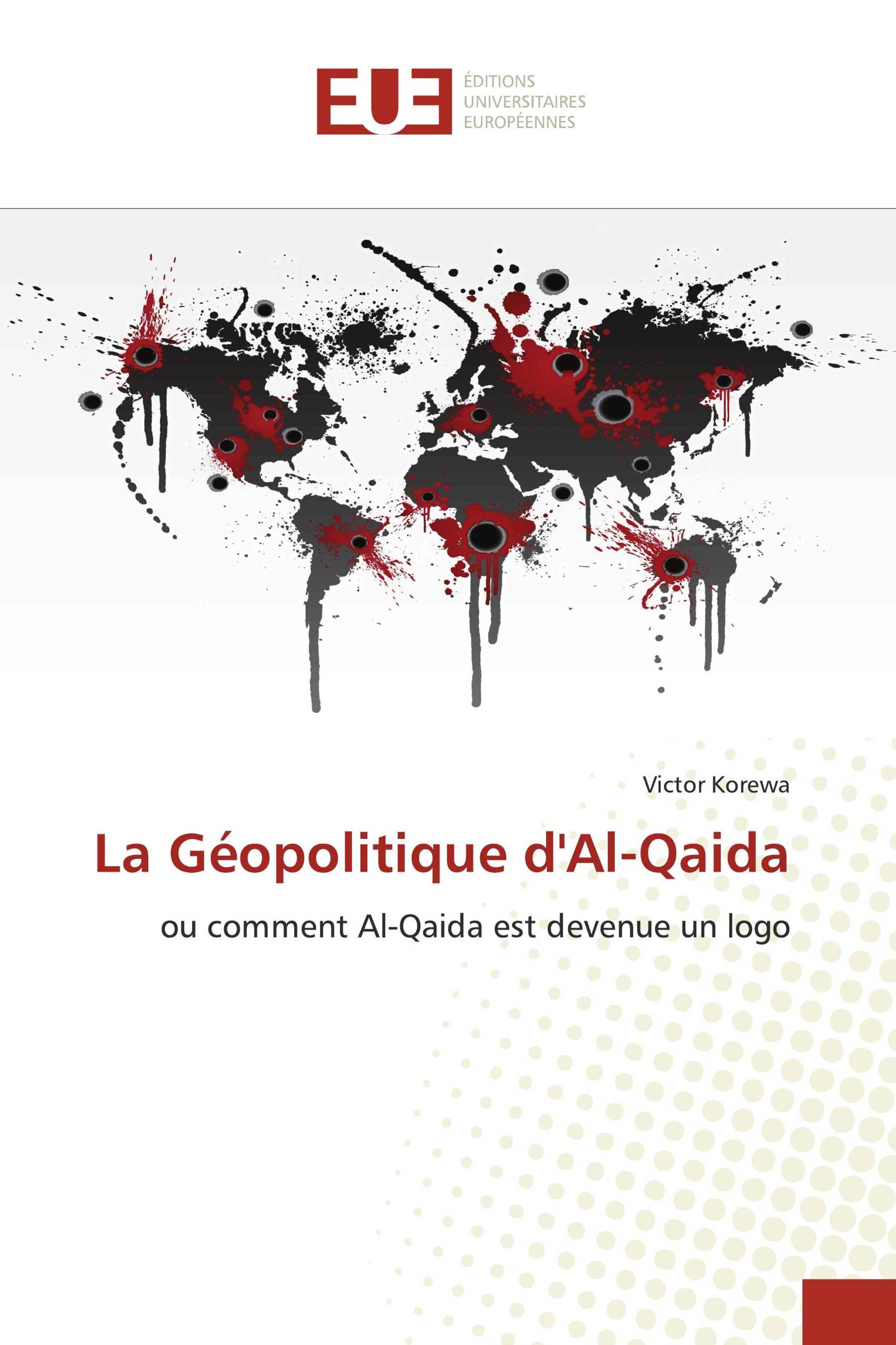 La Géopolitique d'Al-Qaida