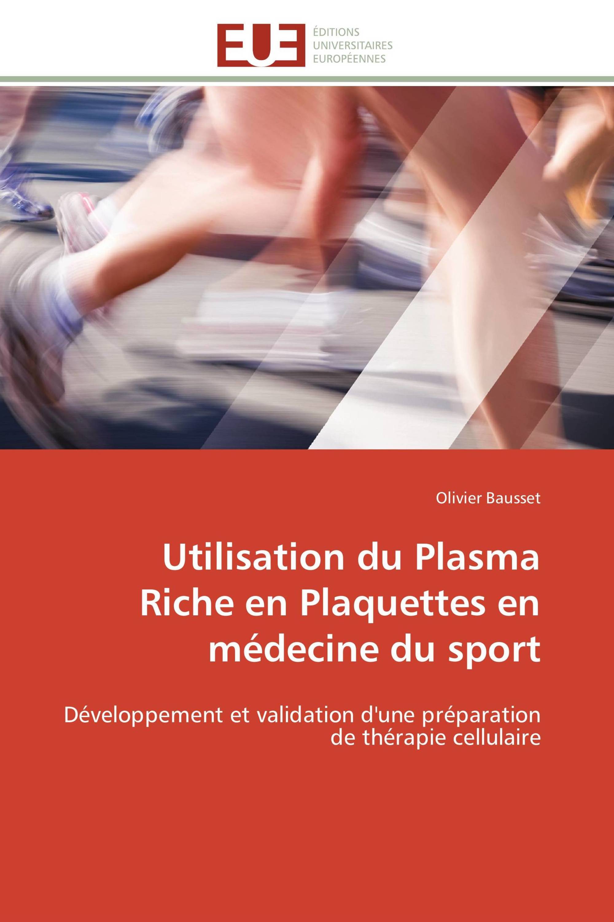 Utilisation du Plasma Riche en Plaquettes en médecine du sport