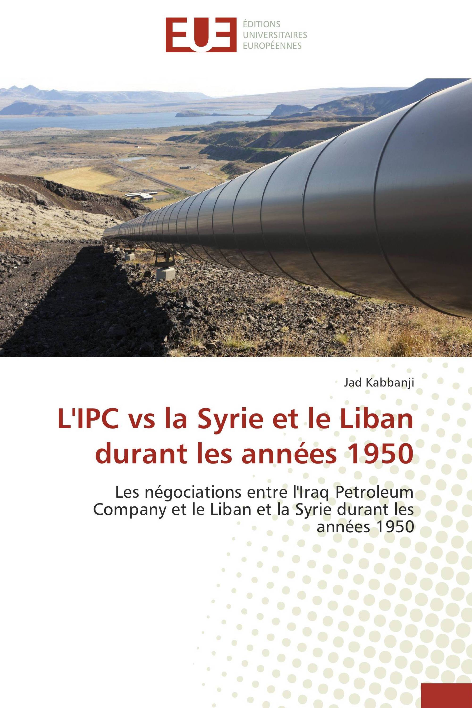 L'IPC vs la Syrie et le Liban durant les années 1950