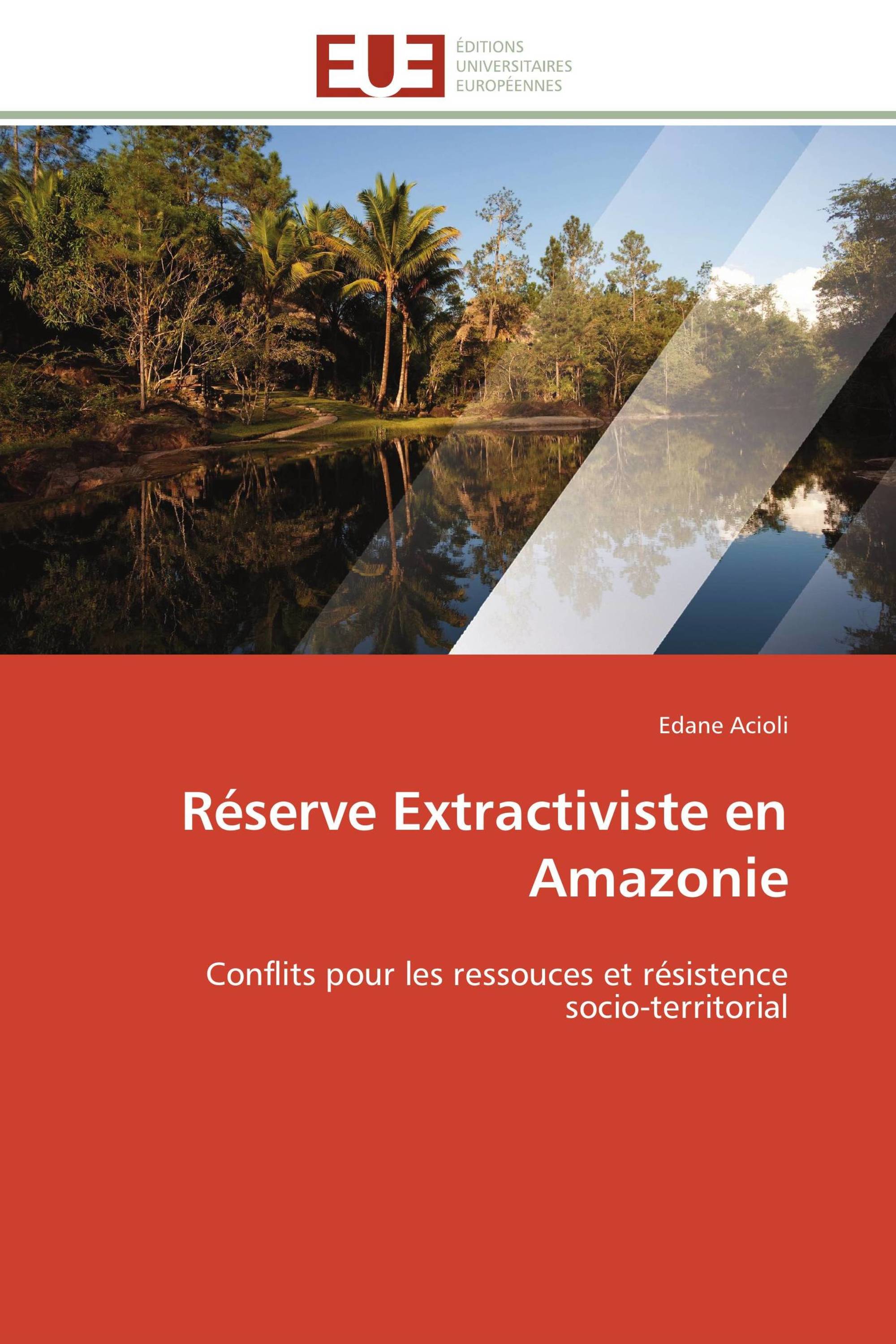 Réserve Extractiviste en Amazonie