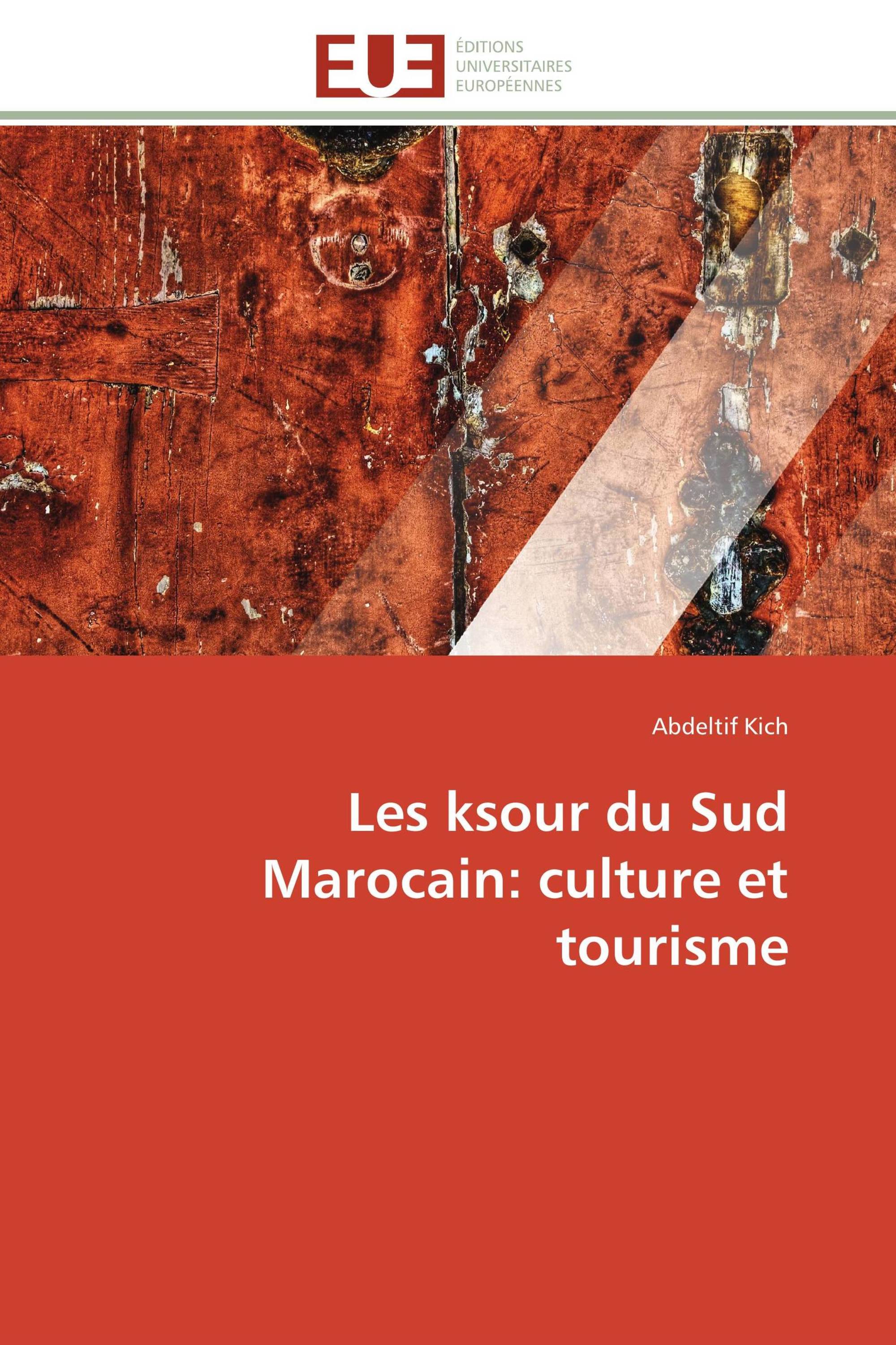 Les ksour du Sud Marocain: culture et tourisme