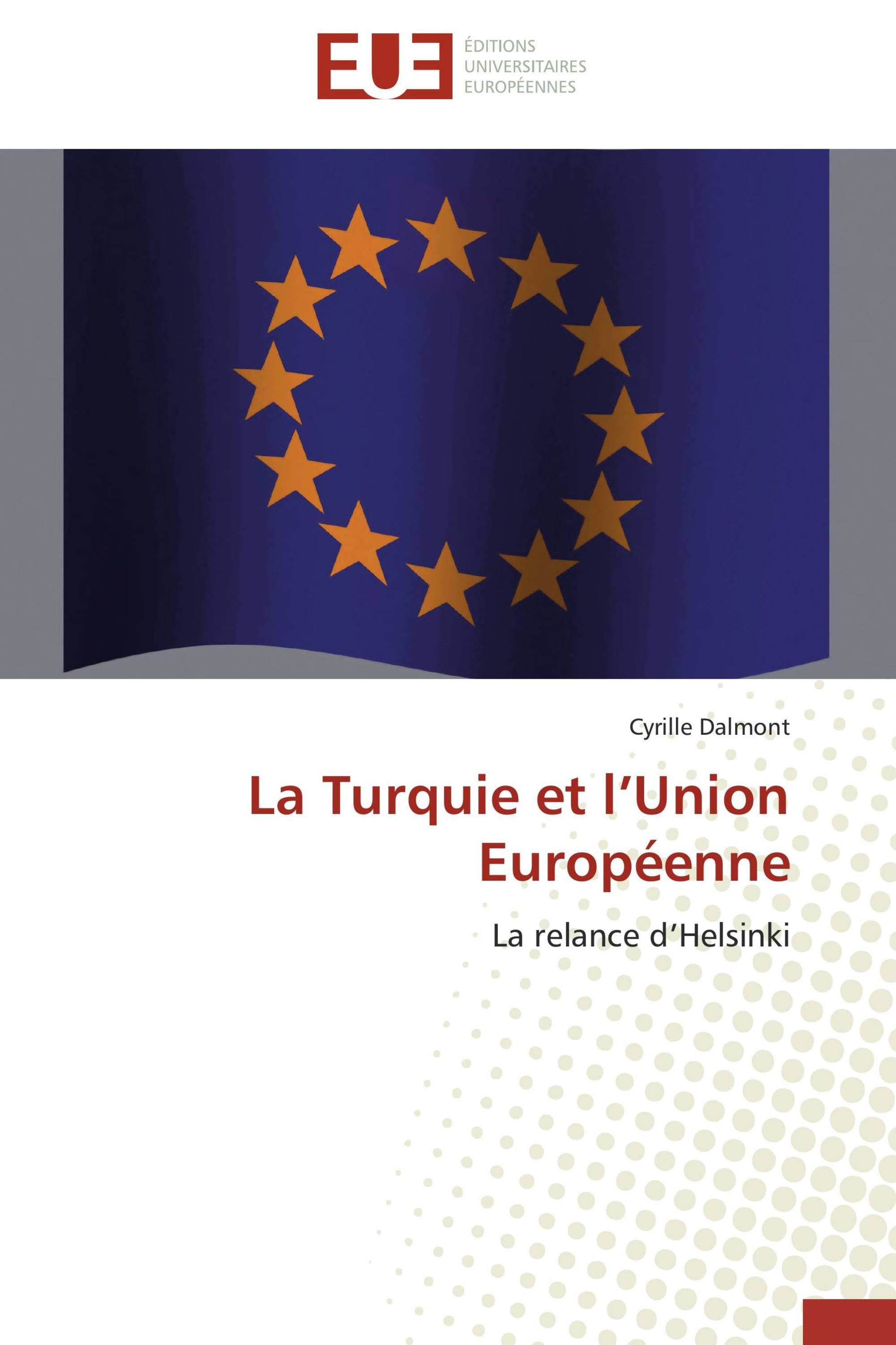 La Turquie et l’Union Européenne