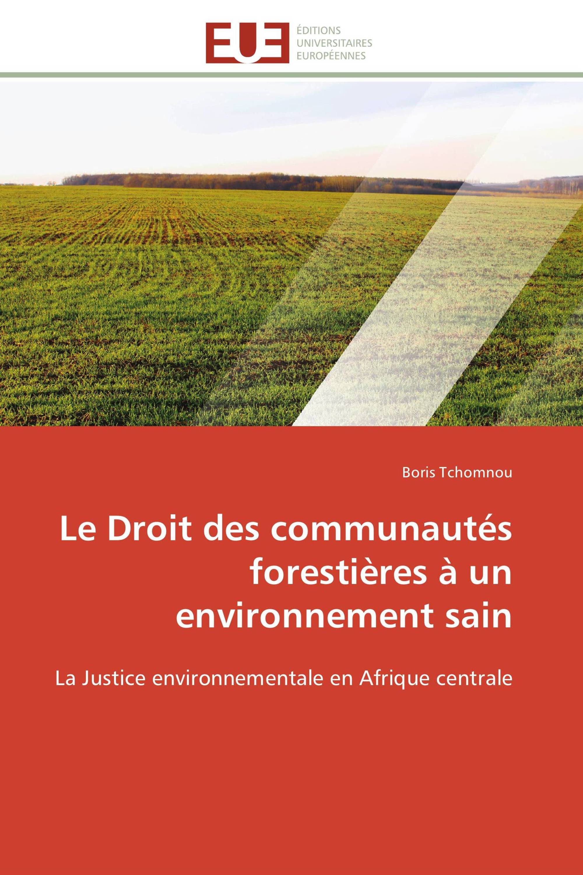 Le Droit des communautés forestières à un environnement sain