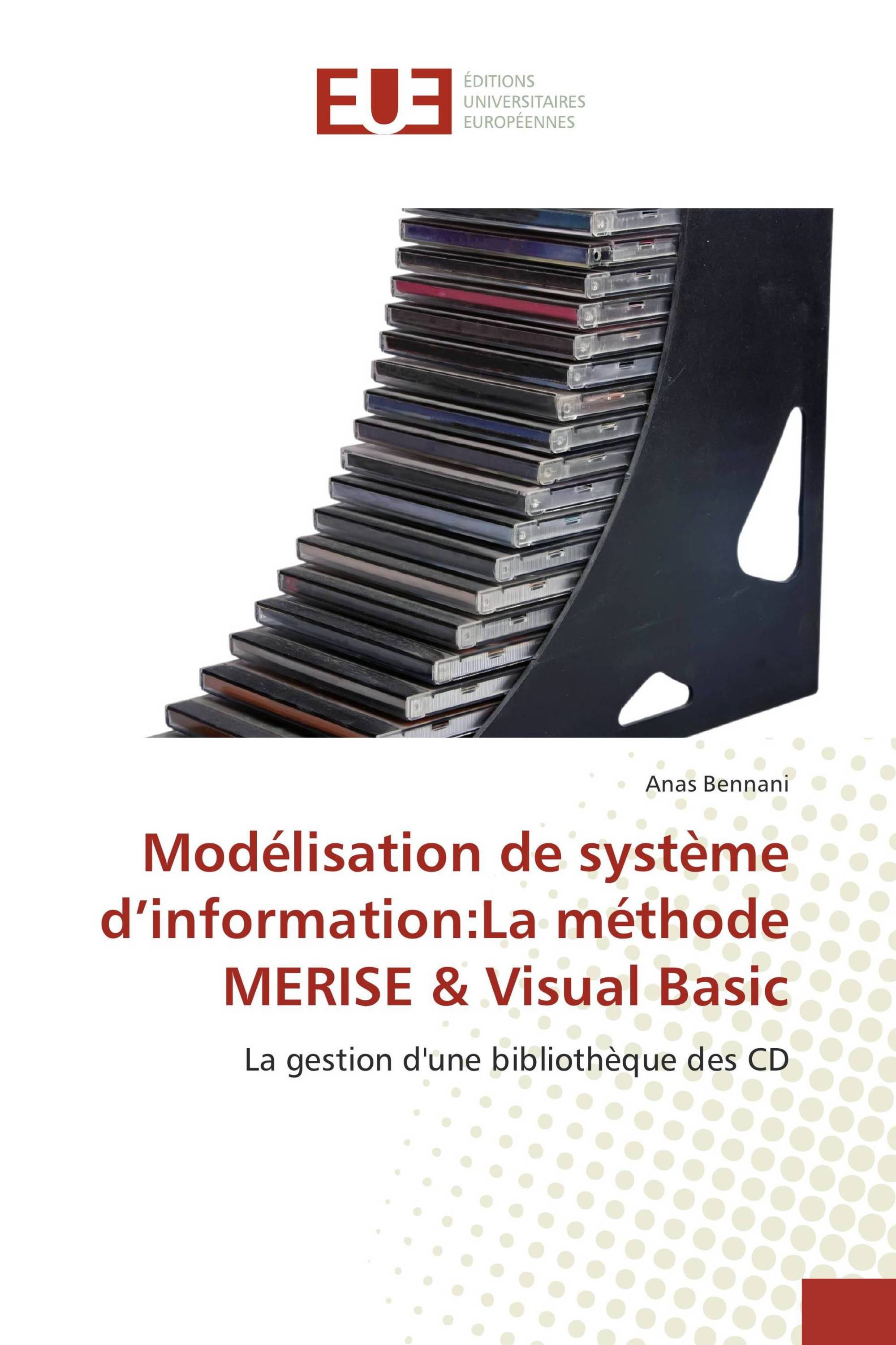 Modélisation de système d’information:La méthode MERISE & Visual Basic