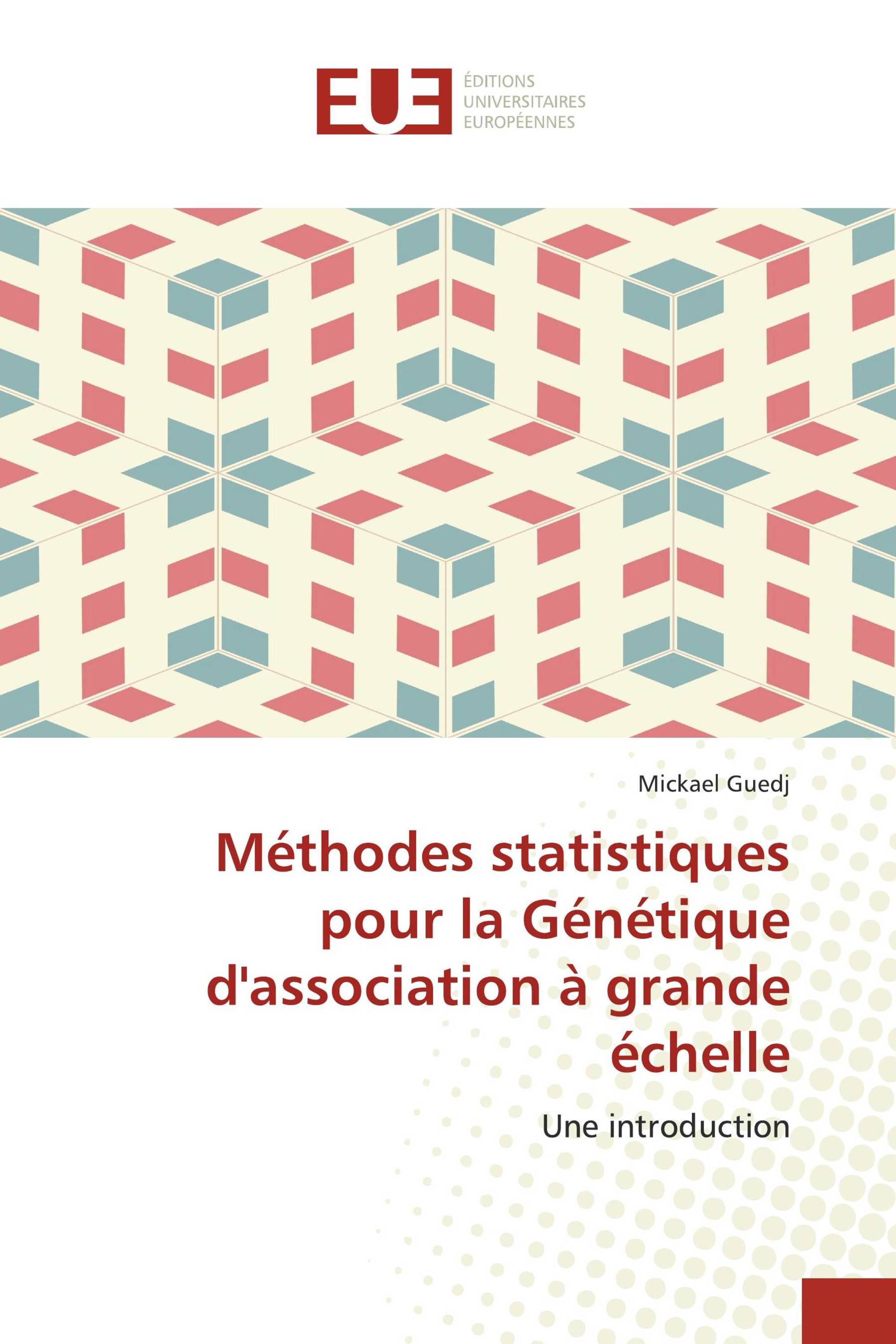 Méthodes statistiques pour la Génétique d'association à grande échelle