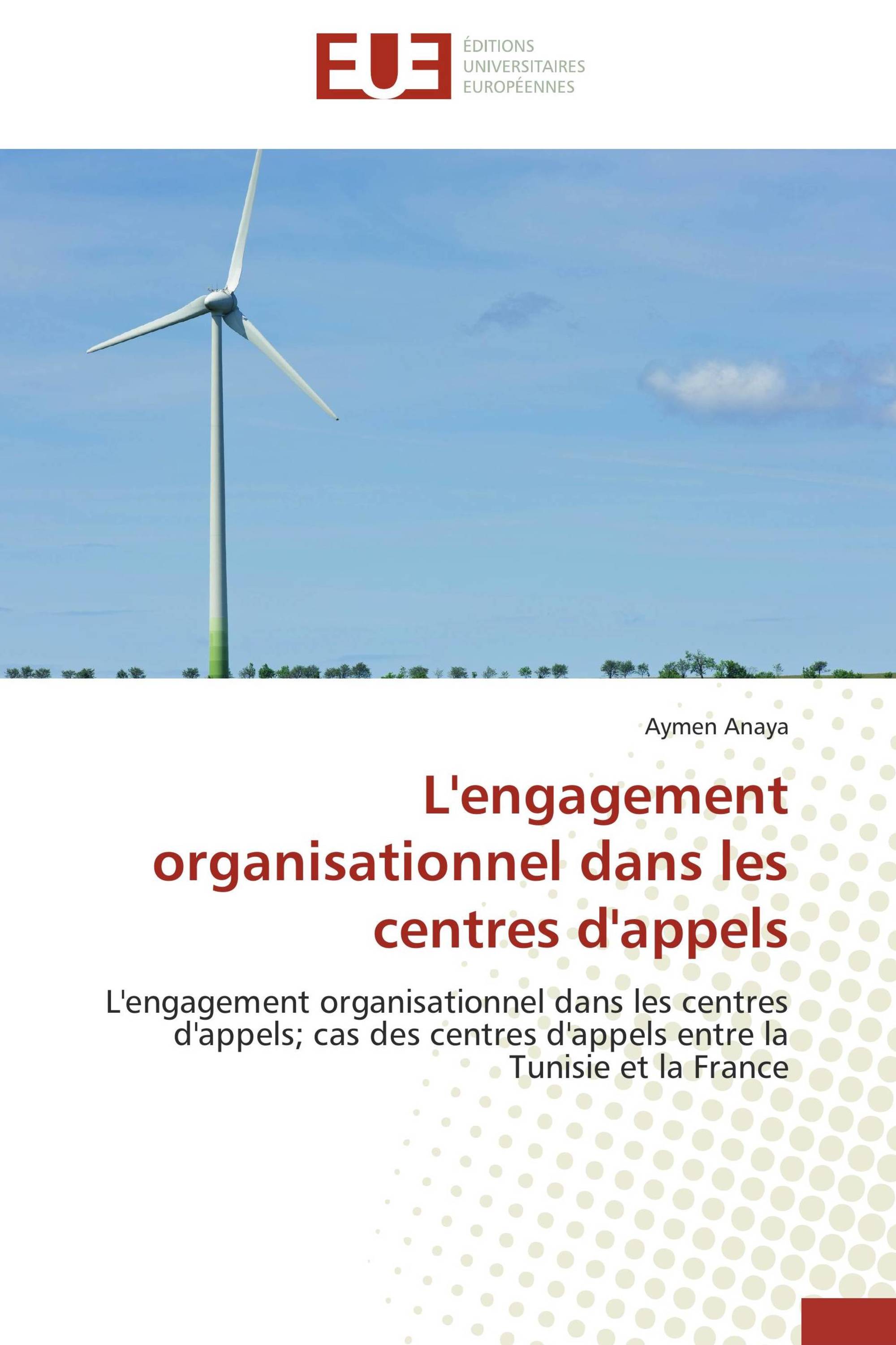 L'engagement organisationnel dans les centres d'appels