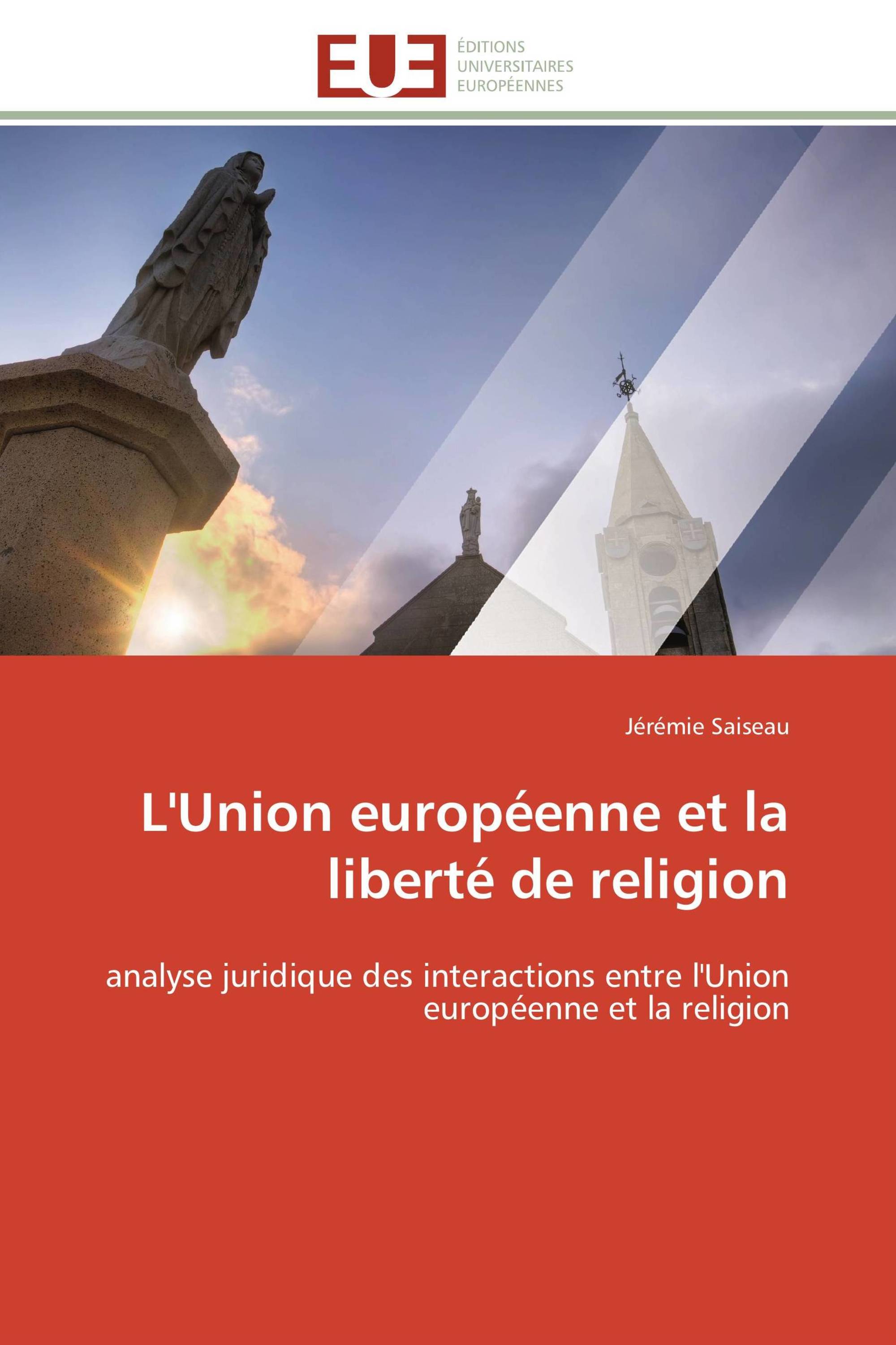 L'Union européenne et la liberté de religion