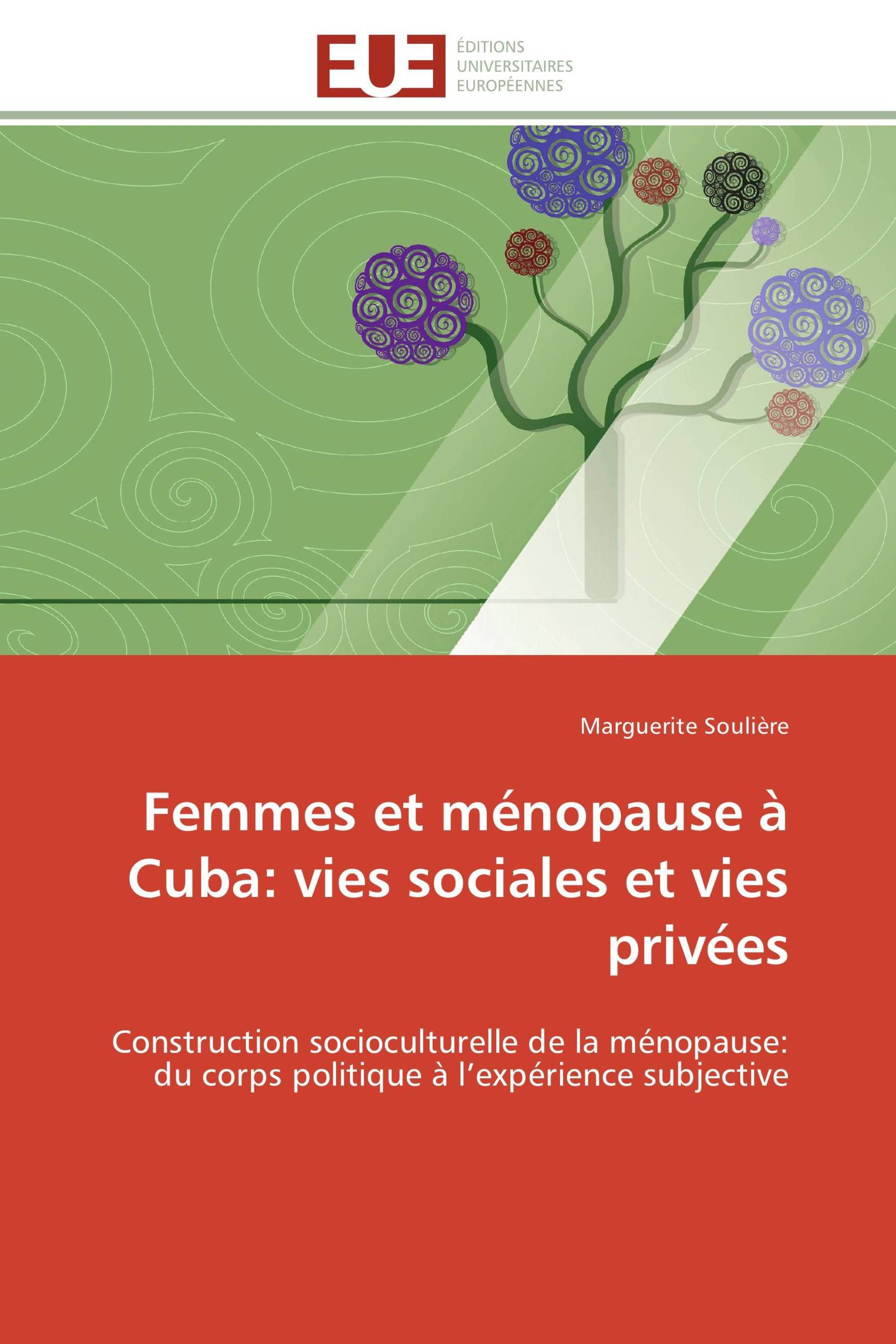 Femmes et ménopause à Cuba: vies sociales et vies privées