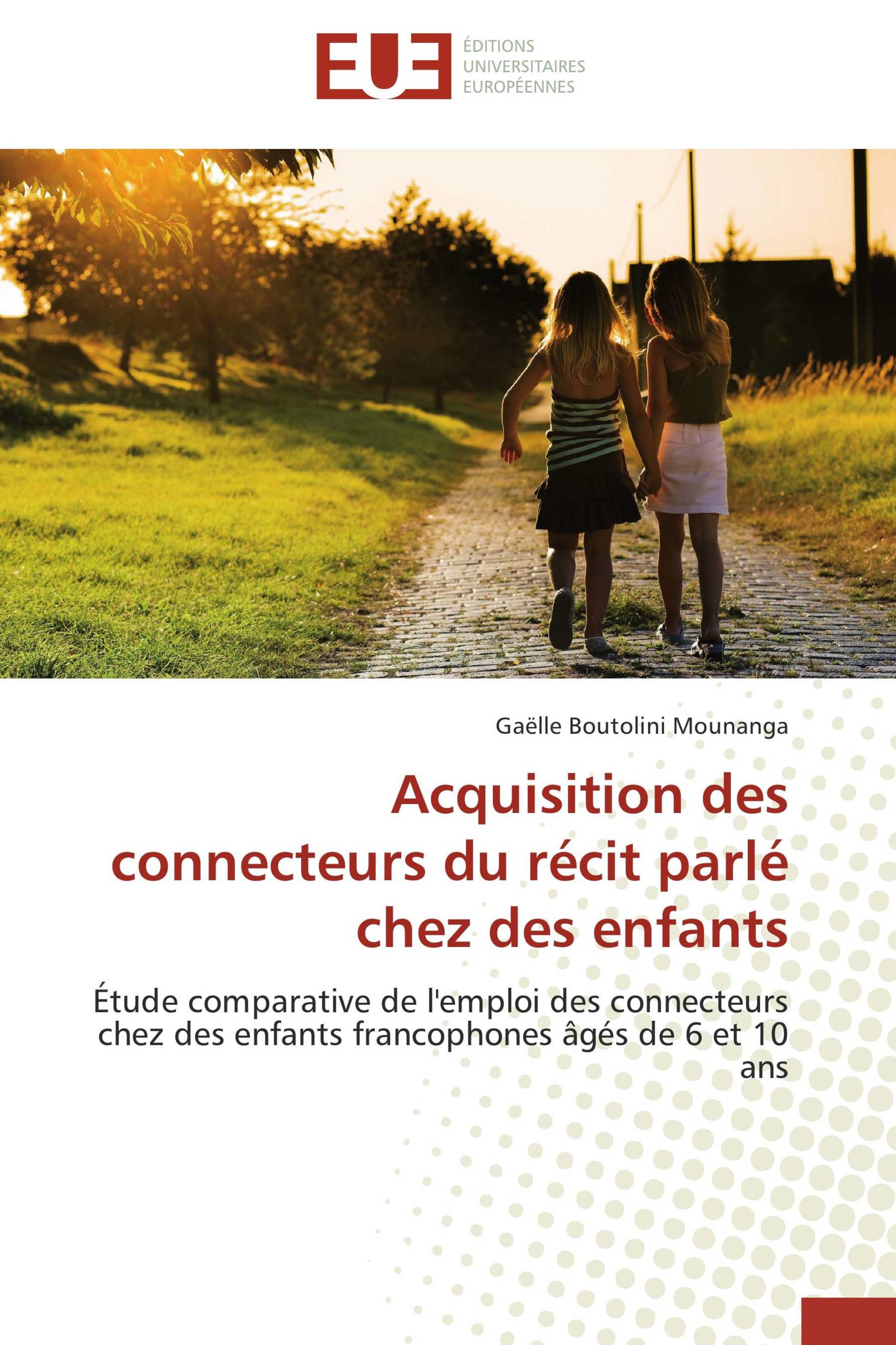 Acquisition des connecteurs du récit parlé chez des enfants