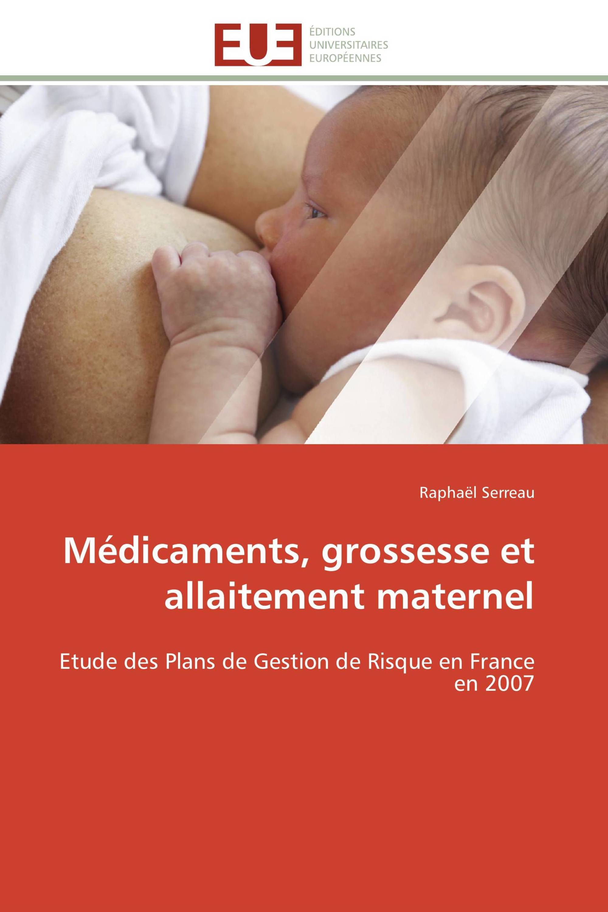 Médicaments, grossesse et allaitement maternel