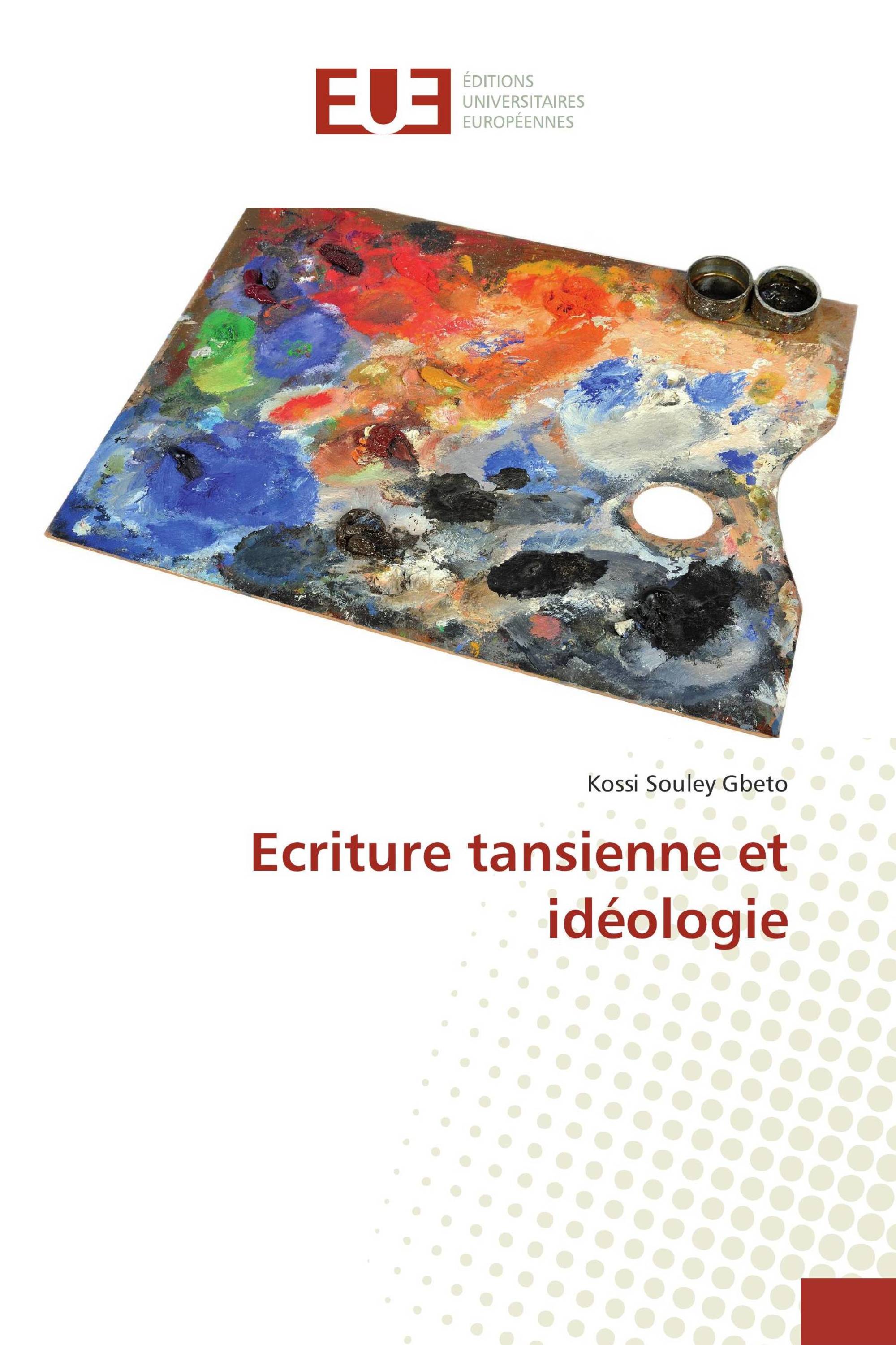 Ecriture tansienne et idéologie