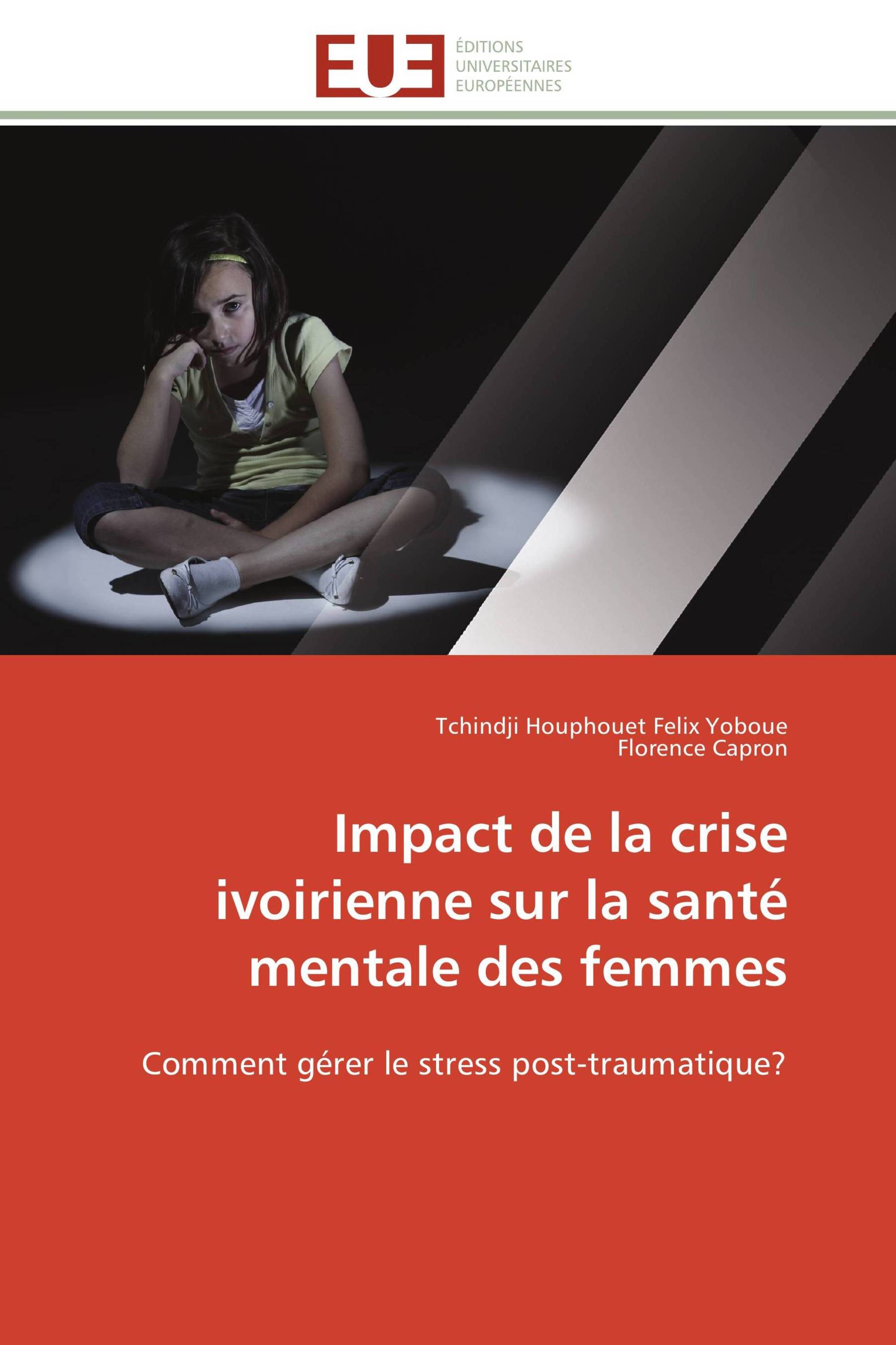 Impact de la crise ivoirienne sur la santé mentale des femmes