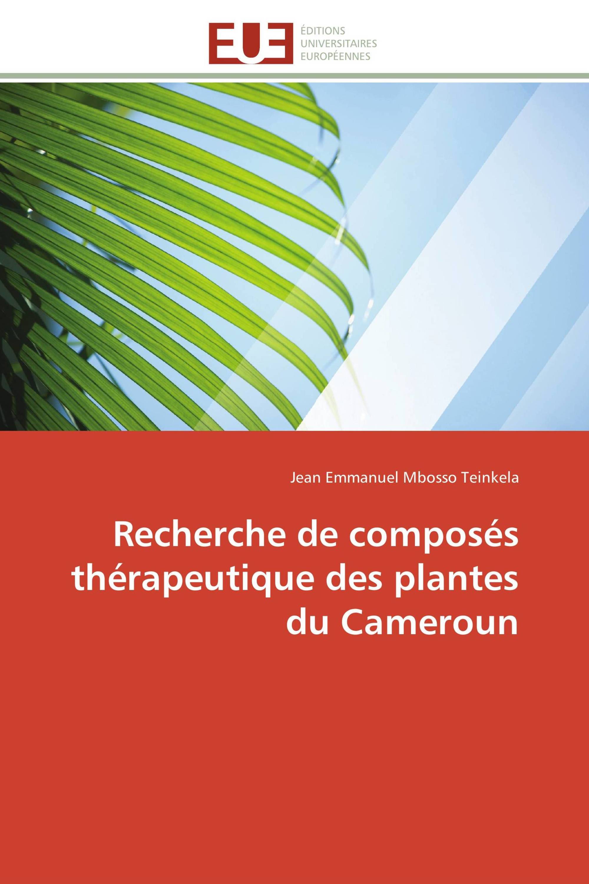 Recherche de composés thérapeutique des plantes du Cameroun