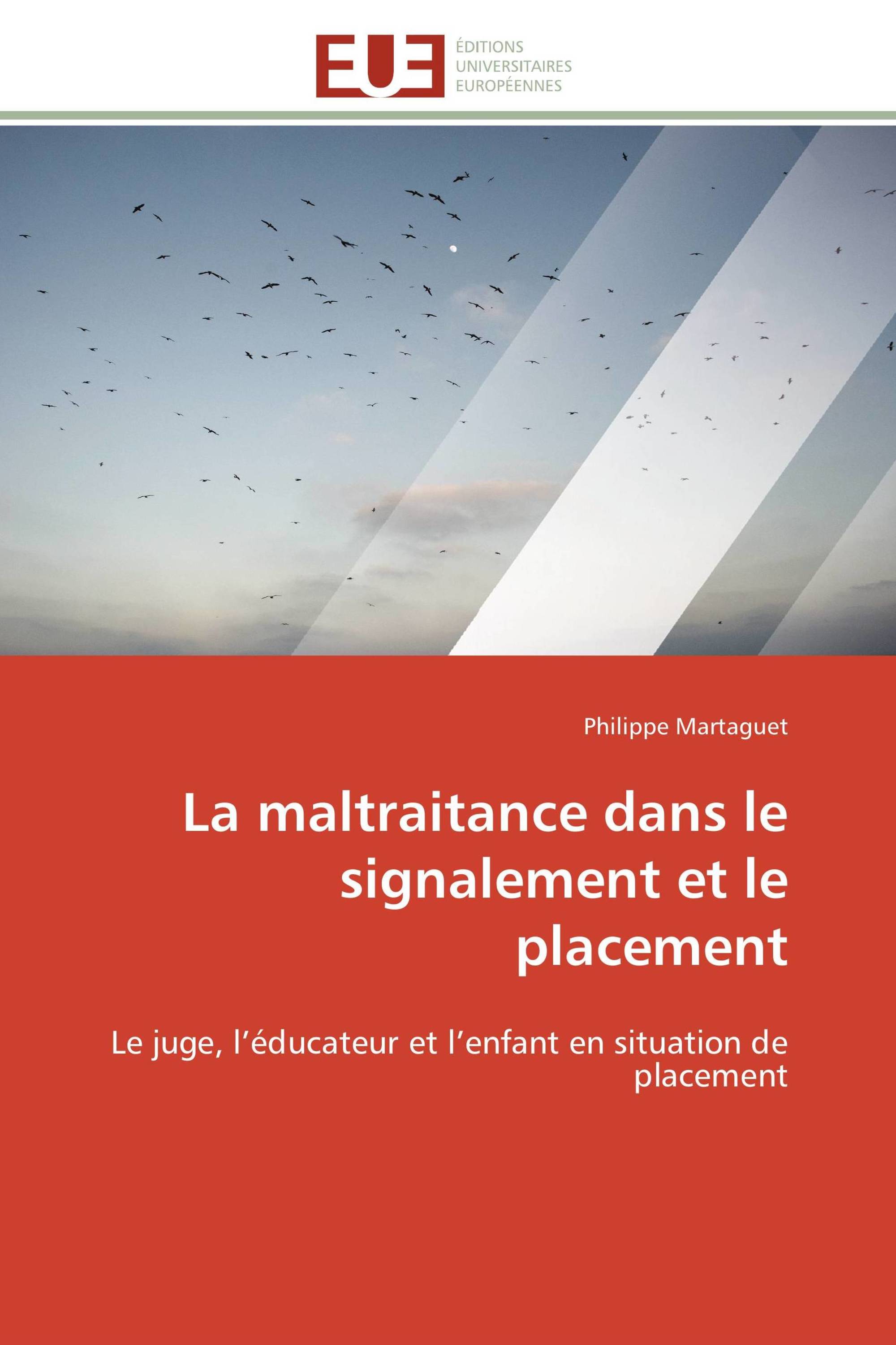 La maltraitance dans le signalement et le placement