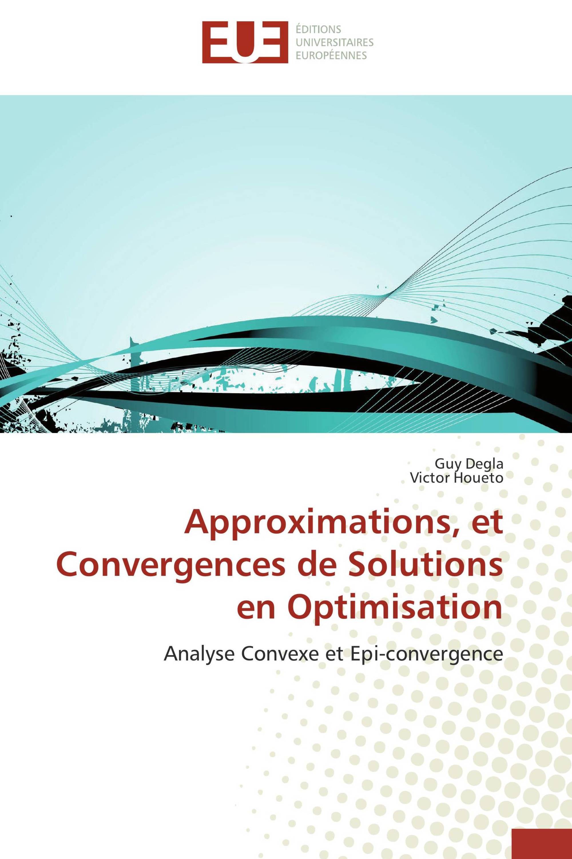 Approximations, et Convergences de Solutions en Optimisation