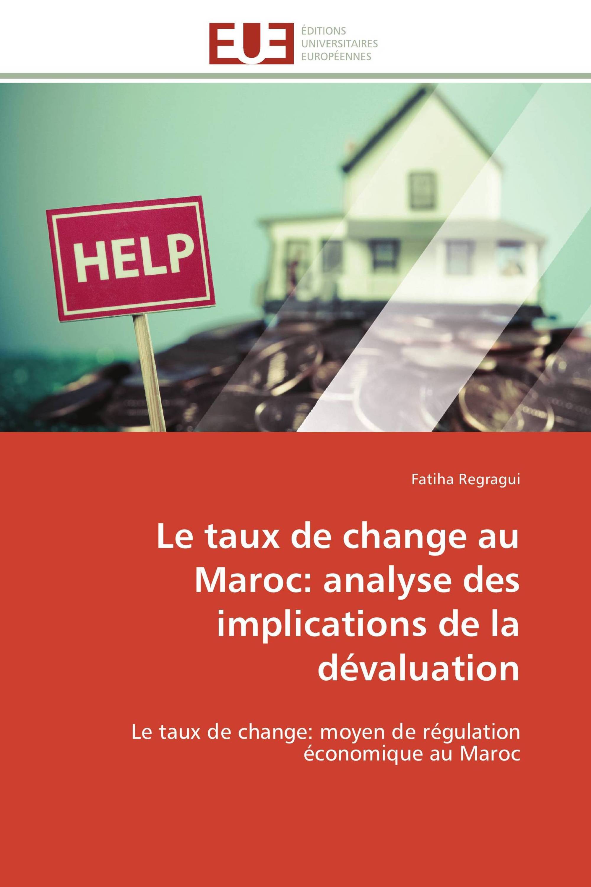 Le taux de change au Maroc: analyse des implications de la dévaluation