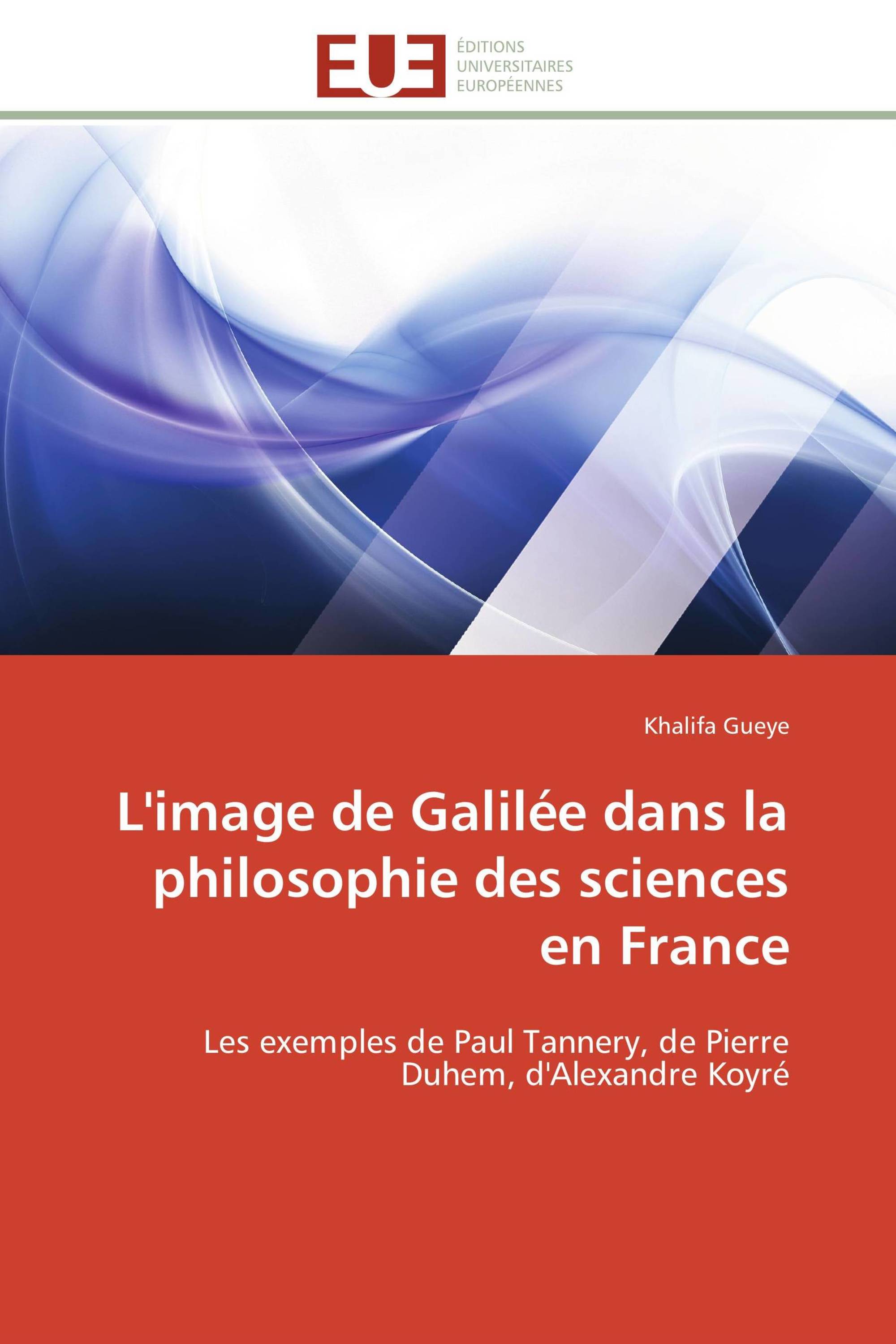 L'image de Galilée dans la philosophie des sciences en France