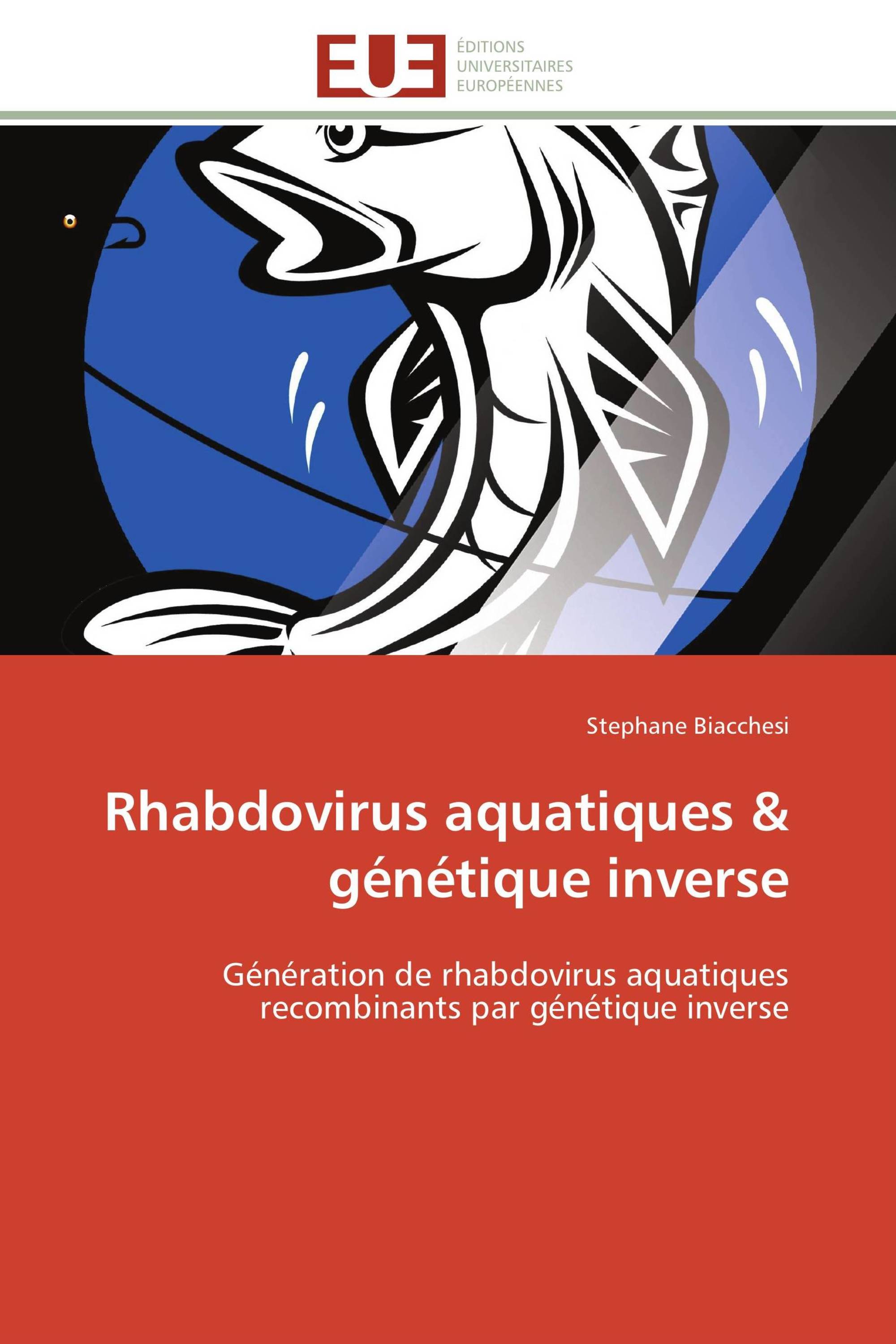 Rhabdovirus aquatiques & génétique inverse