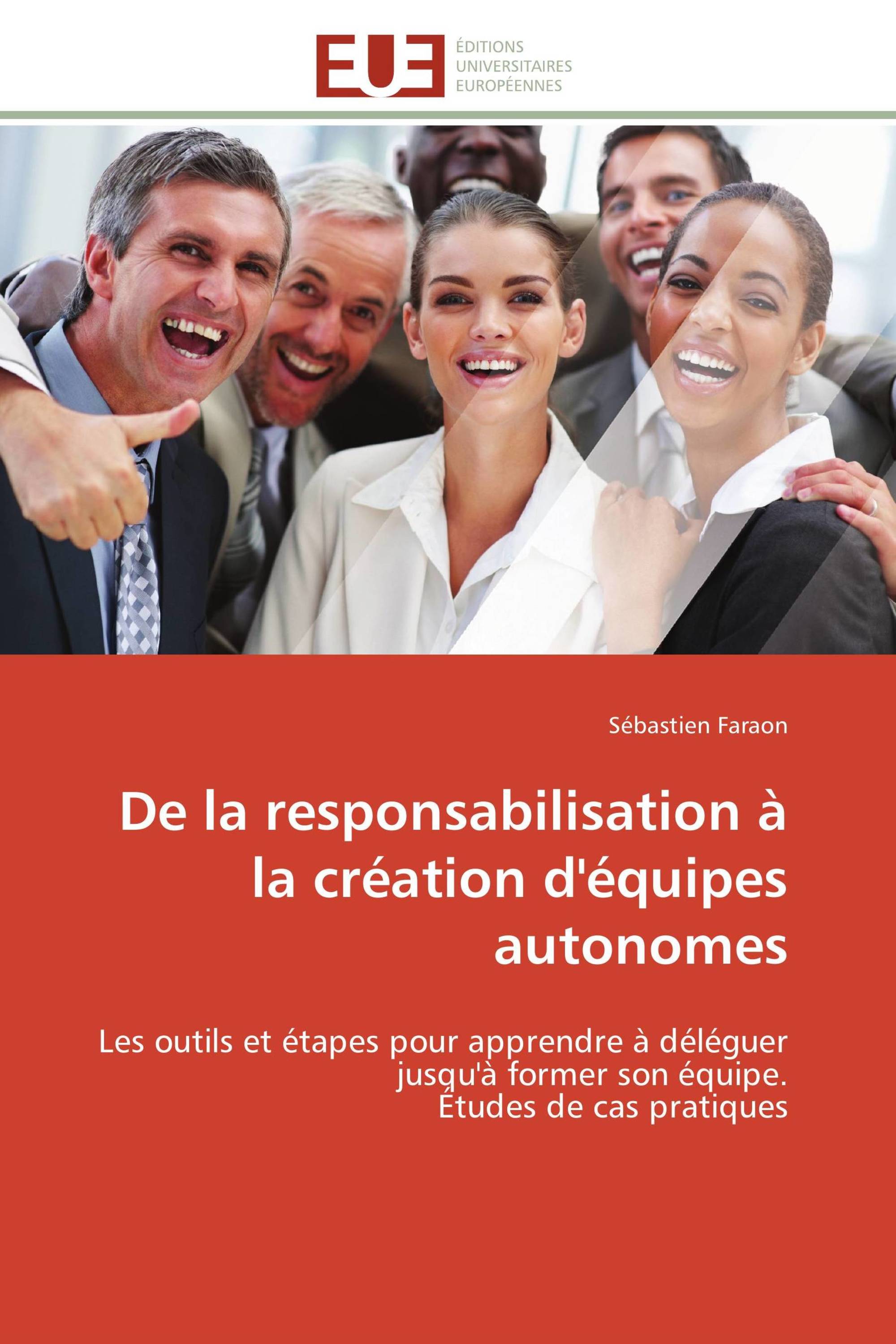 De la responsabilisation à la création d'équipes autonomes