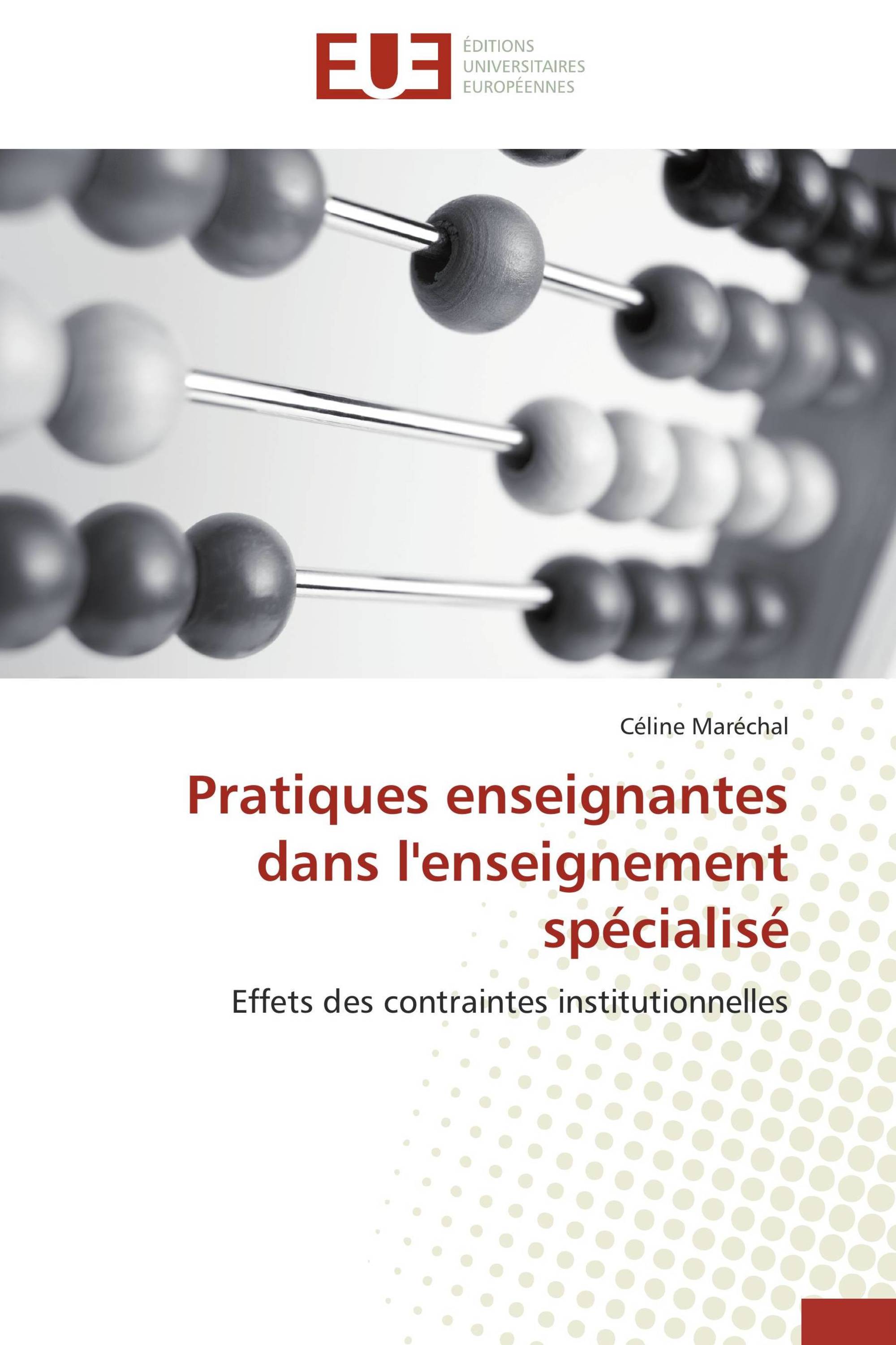 Pratiques enseignantes dans l'enseignement spécialisé