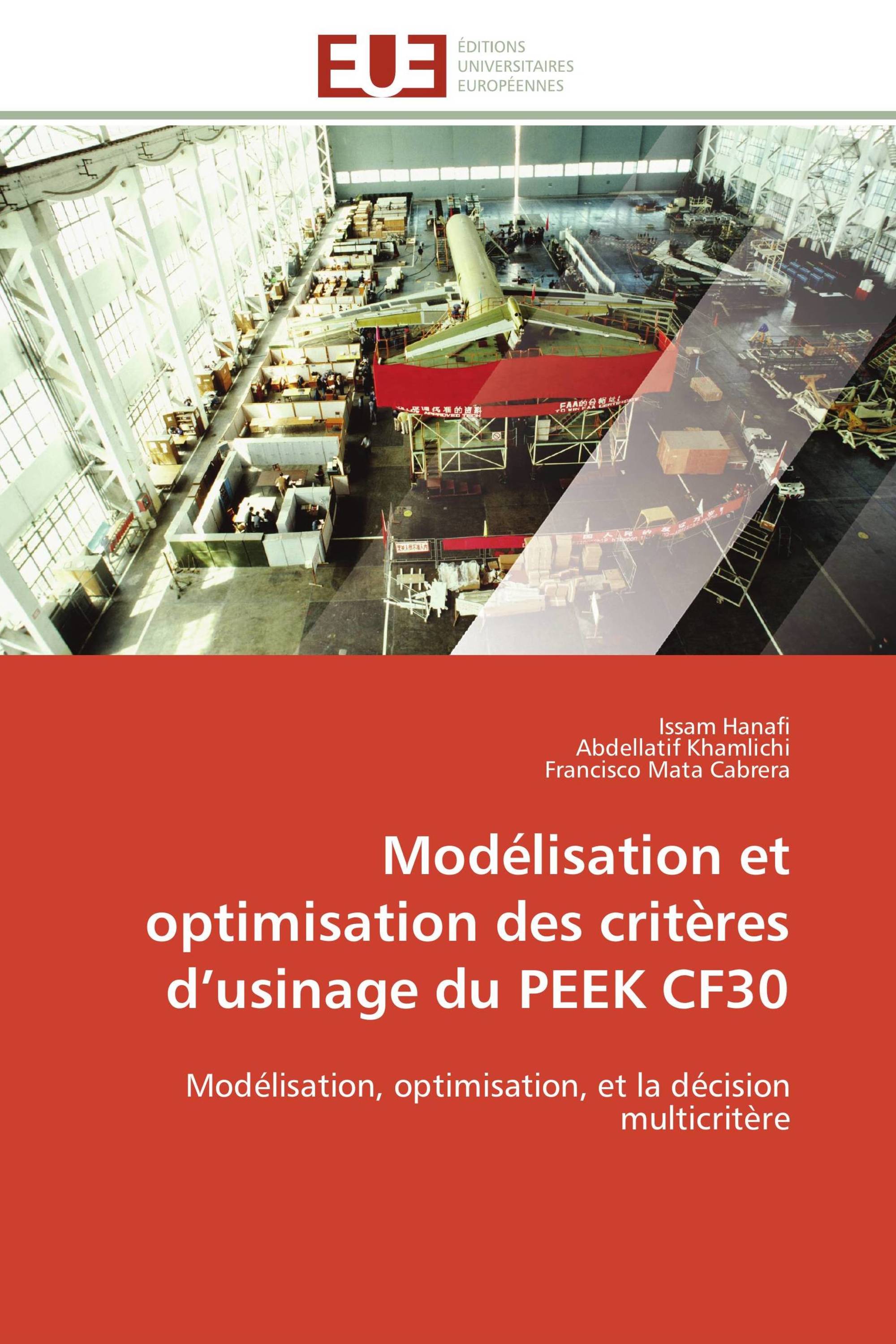 Modélisation et optimisation des critères d’usinage du PEEK CF30