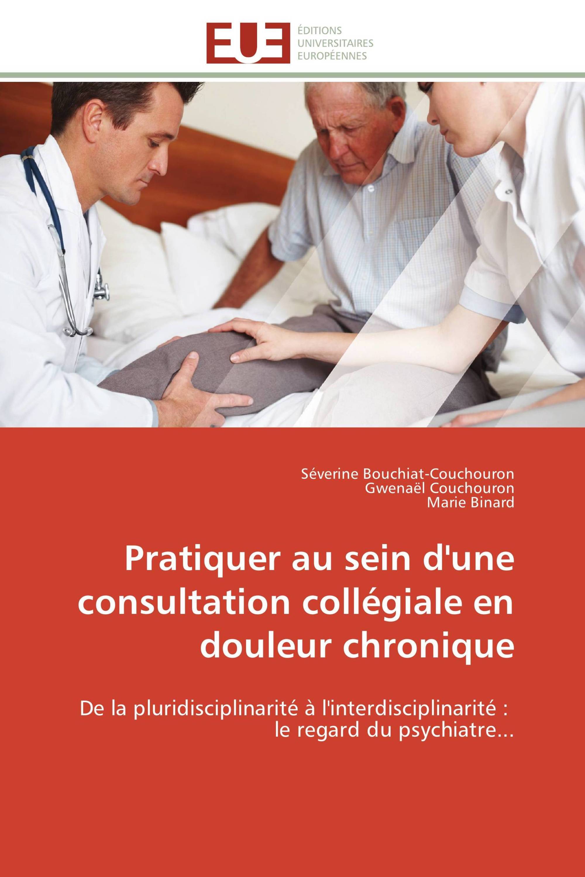 Pratiquer au sein d'une consultation collégiale en douleur chronique