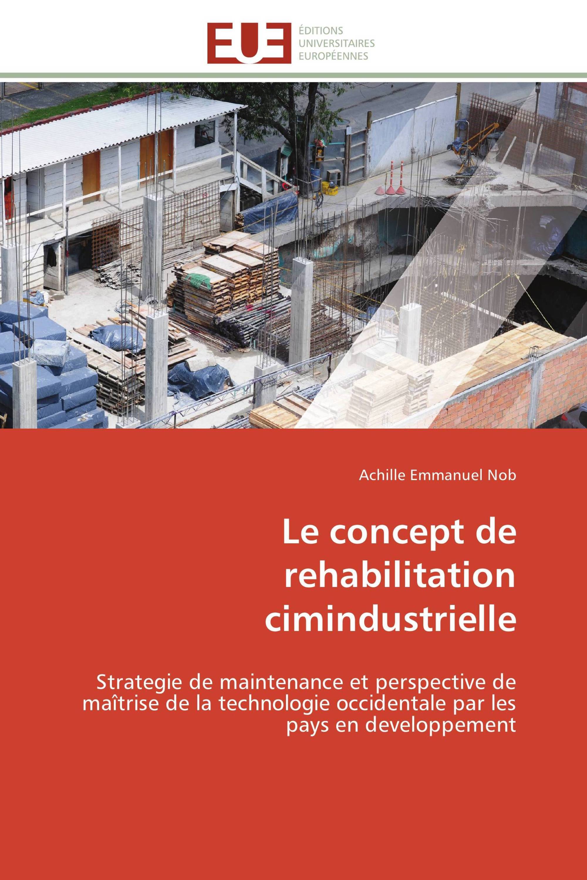 Le concept de rehabilitation cimindustrielle