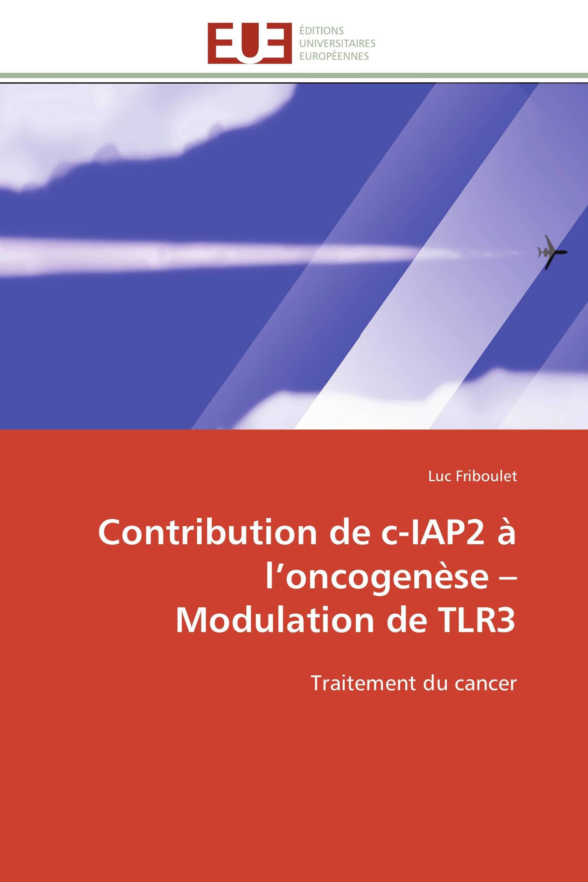 Contribution de c-IAP2 à l’oncogenèse – Modulation de TLR3