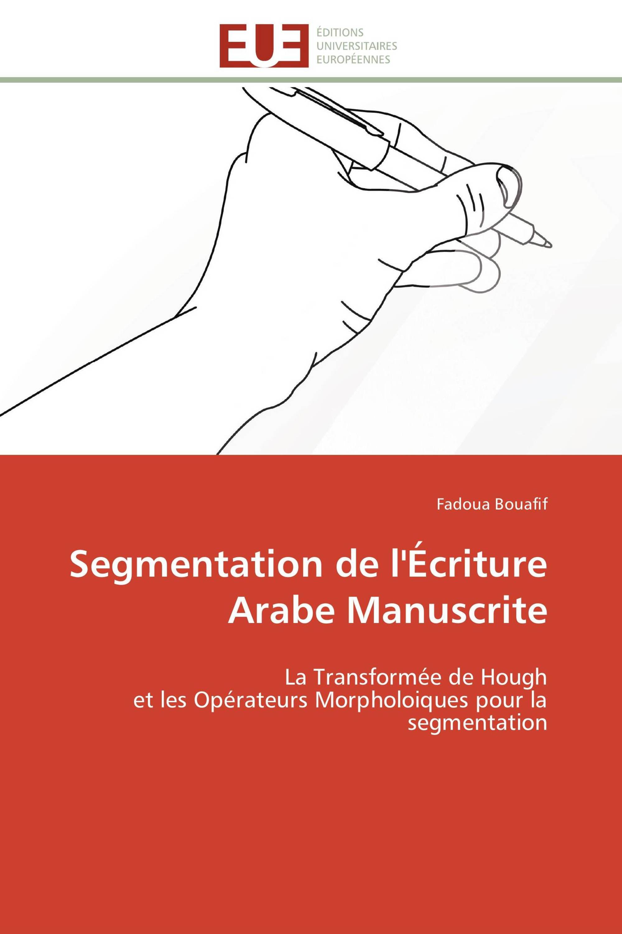 Segmentation de l'Écriture Arabe Manuscrite