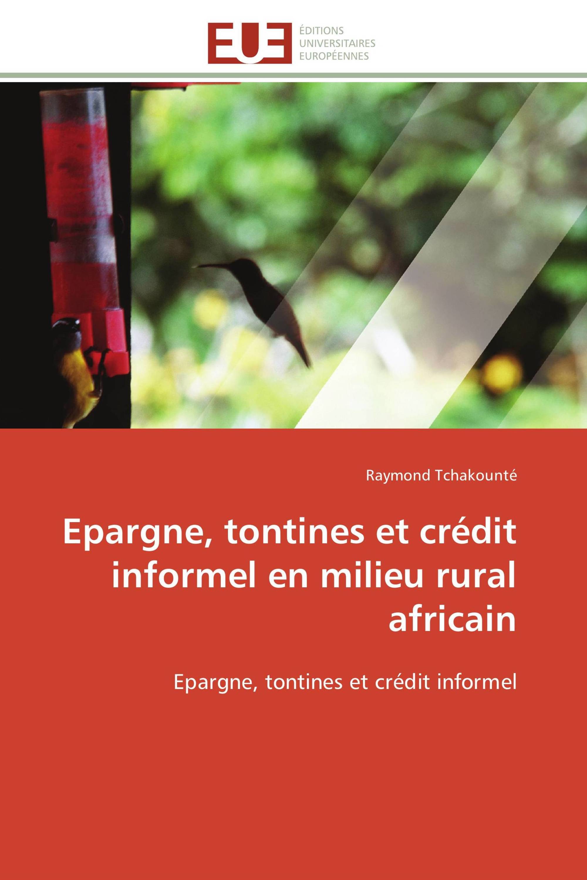 Epargne, tontines et crédit informel en milieu rural africain