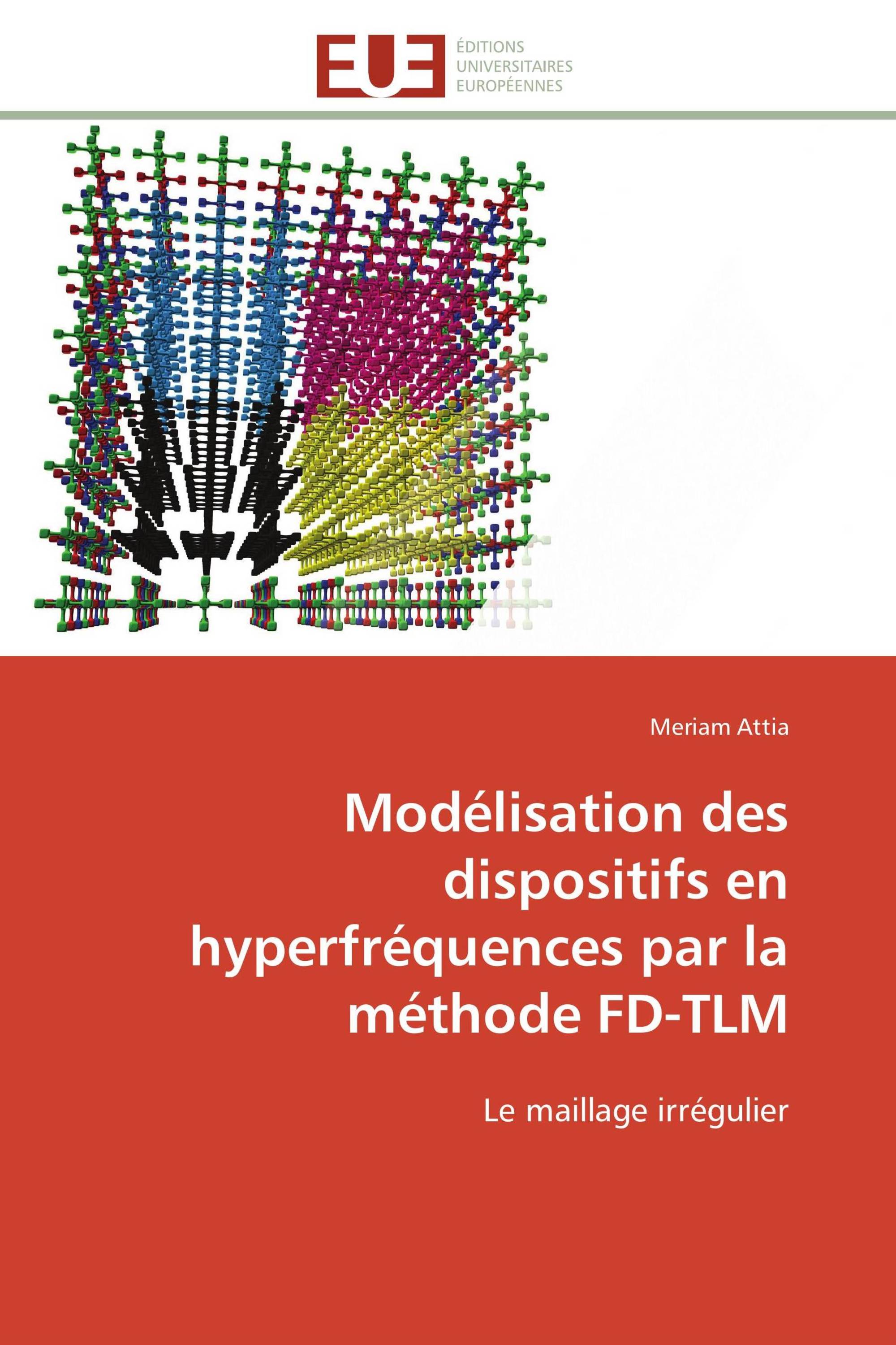 Modélisation des dispositifs en hyperfréquences par la méthode FD-TLM