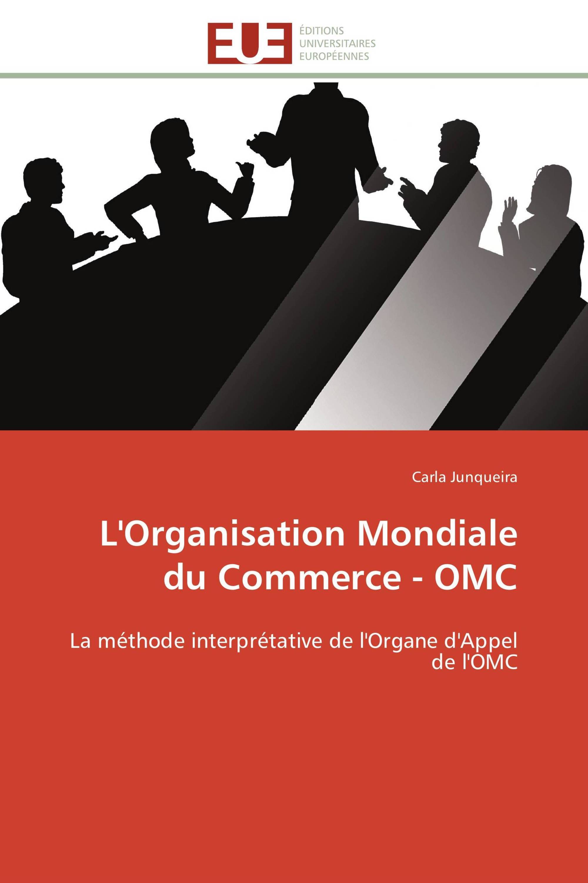 L'Organisation Mondiale du Commerce - OMC