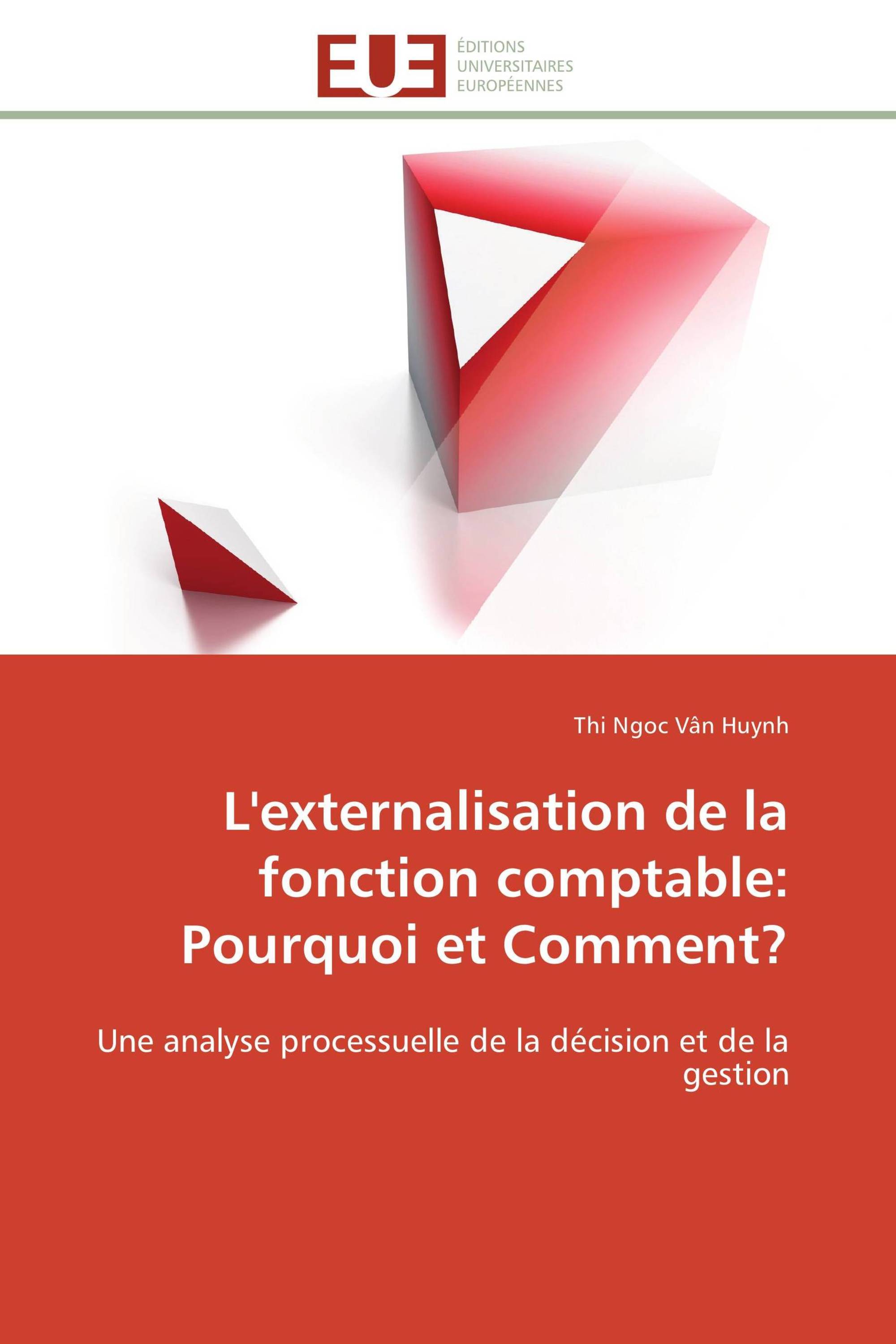 L'externalisation de la fonction comptable: Pourquoi et Comment?