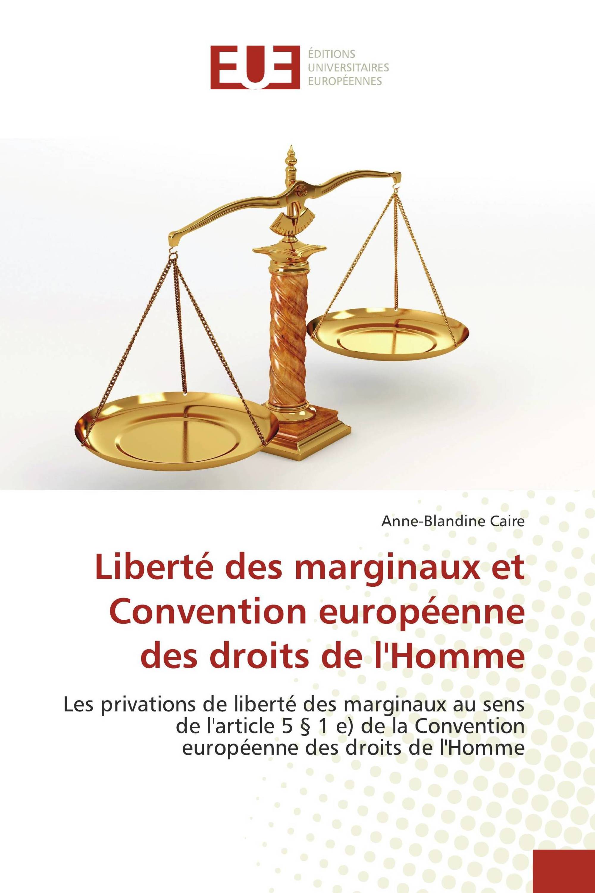 Liberté des marginaux et Convention européenne des droits de l'Homme