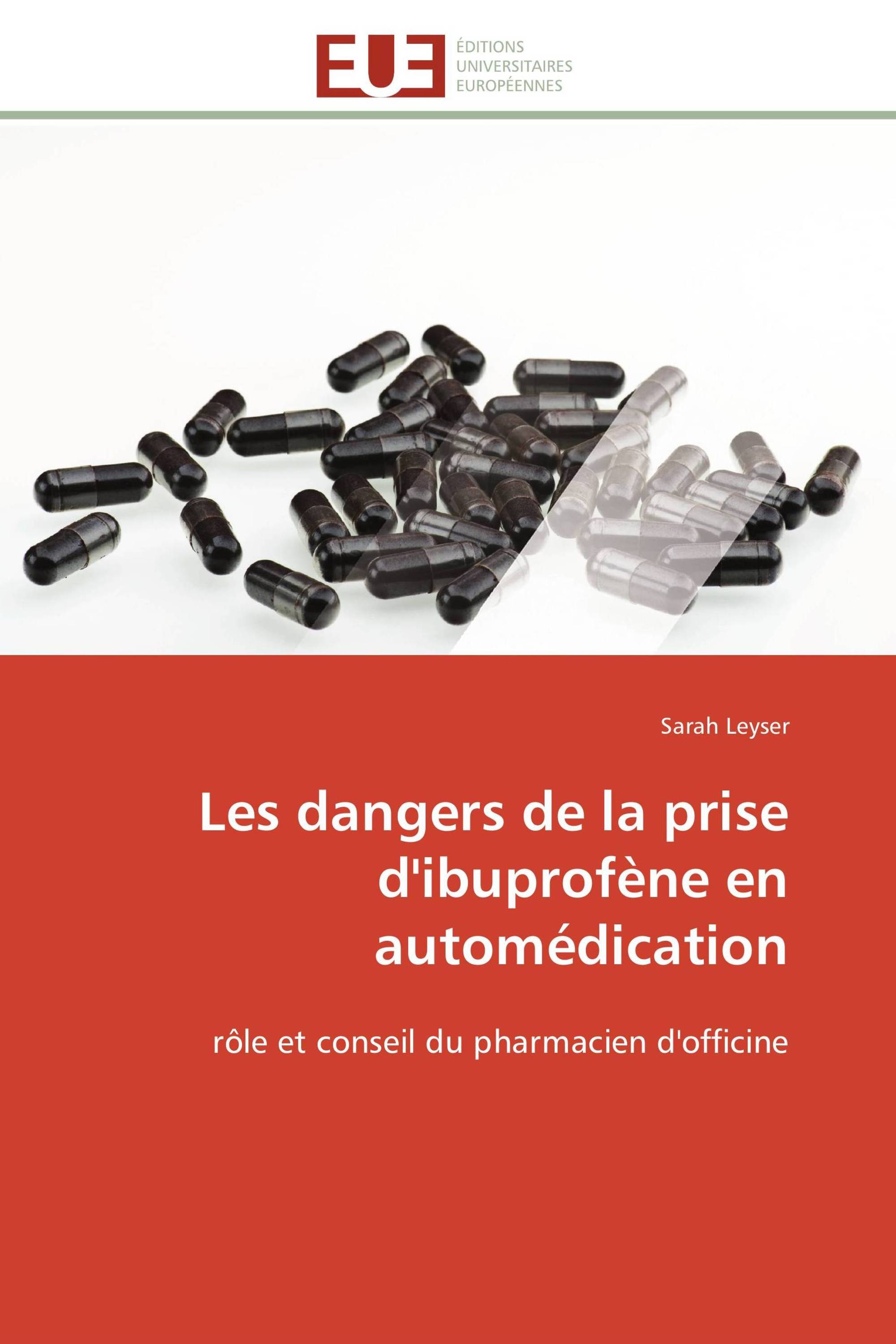 Les dangers de la prise d'ibuprofène en automédication