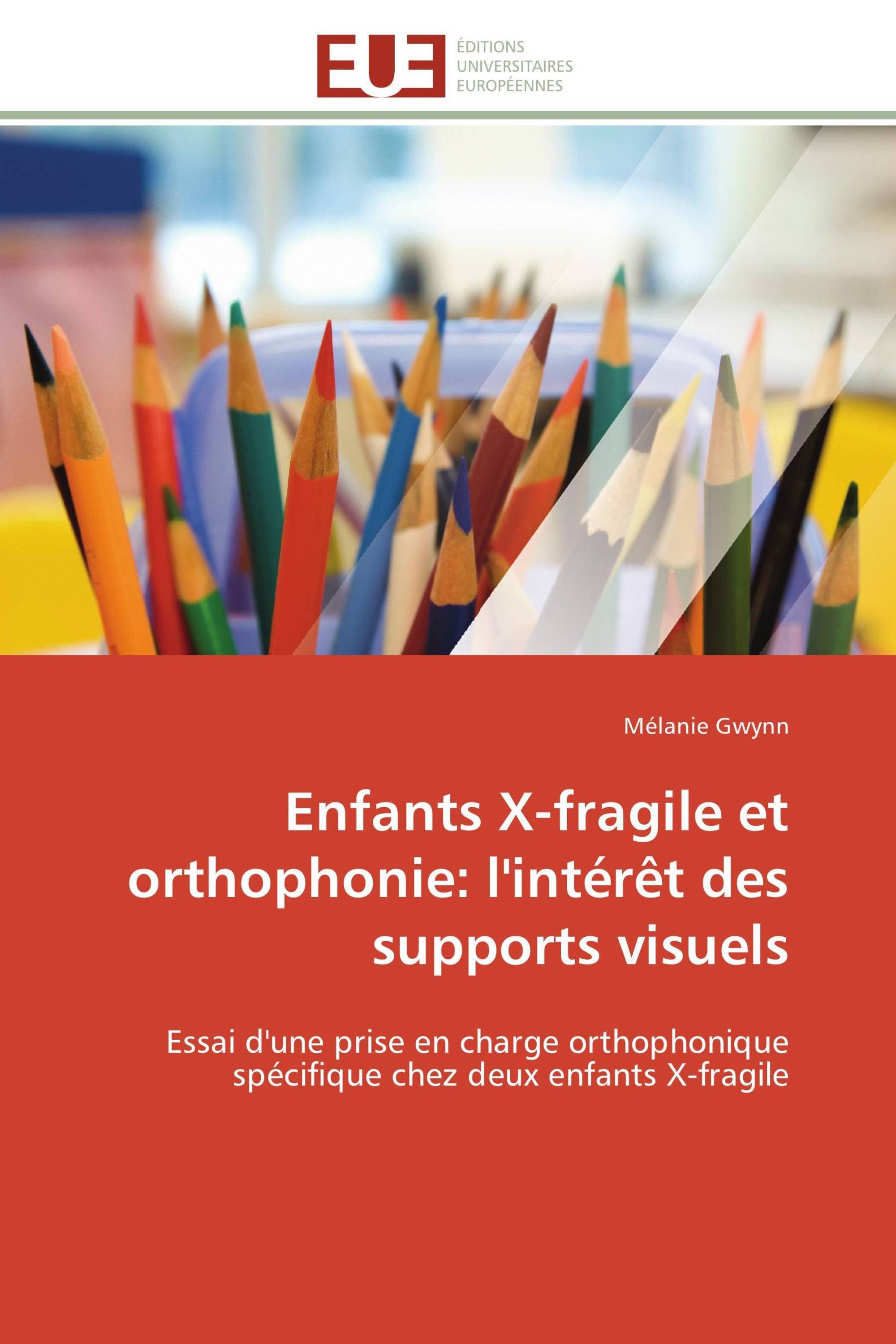 Enfants X-fragile et orthophonie: l'intérêt des supports visuels