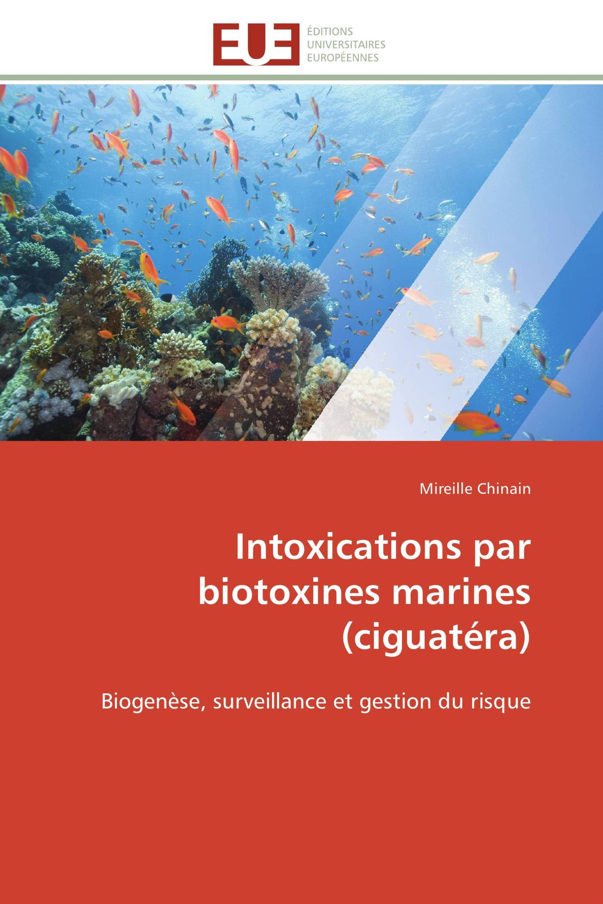 Intoxications par biotoxines marines (ciguatéra)