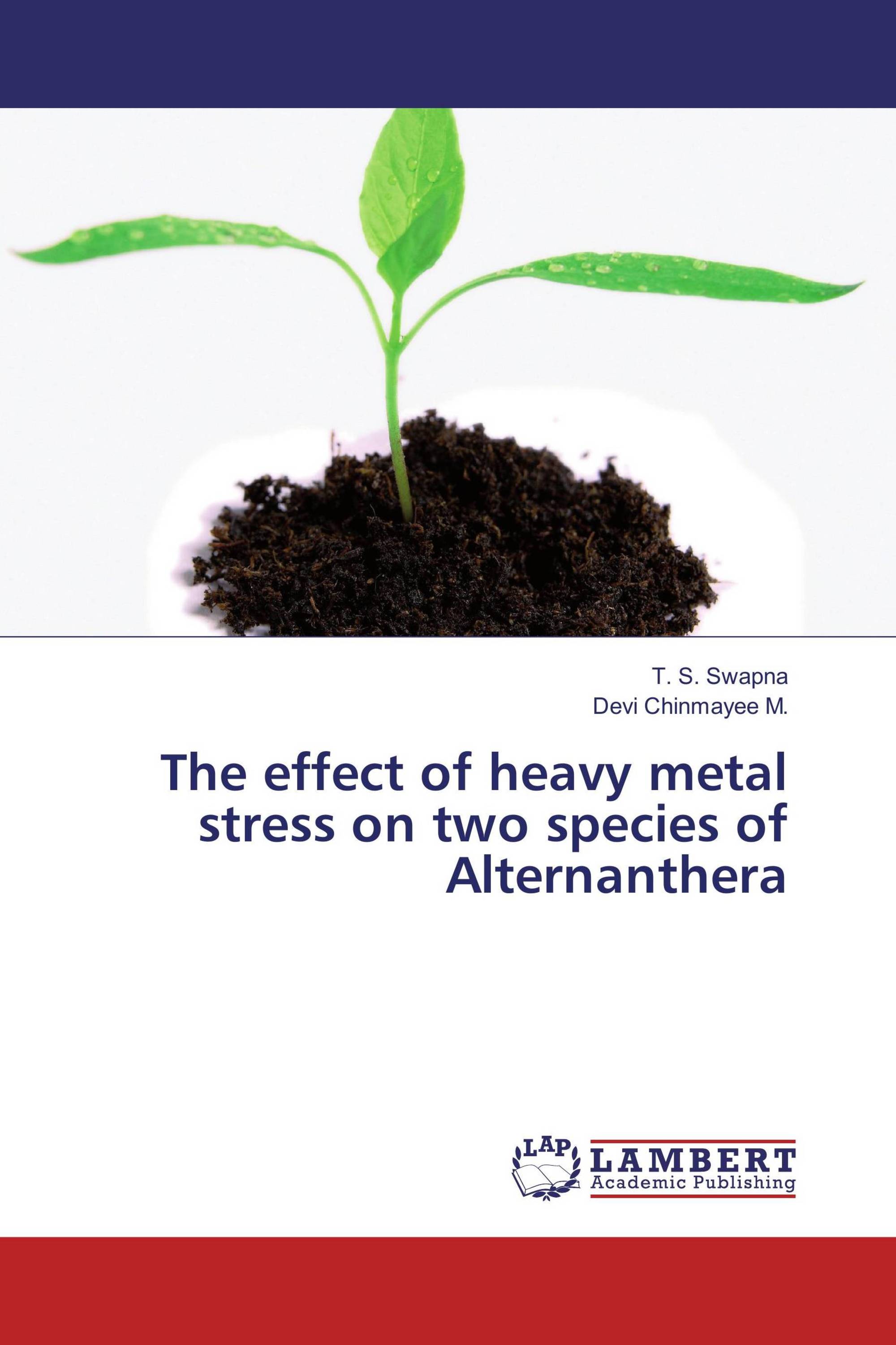 The effect of heavy metal stress on two species of Alternanthera