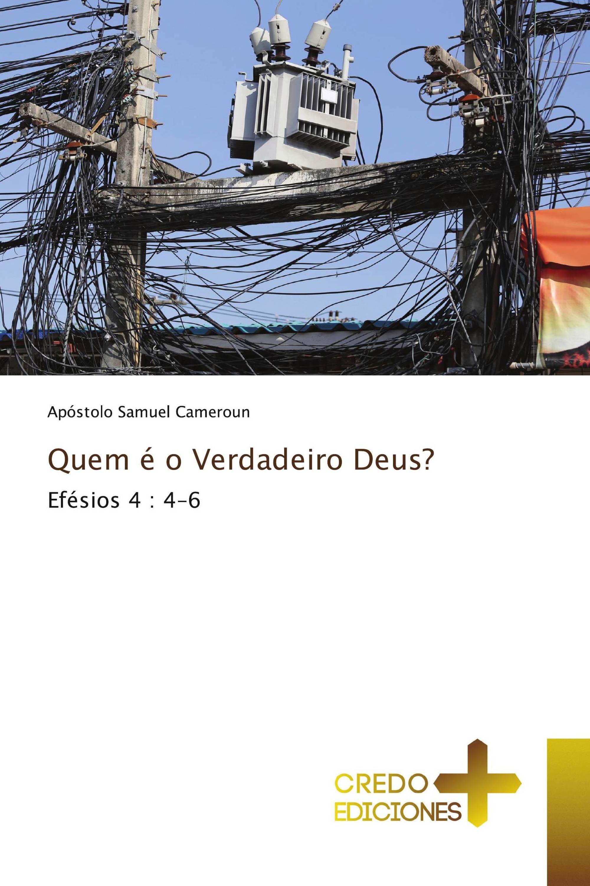 Quem é o Verdadeiro Deus?