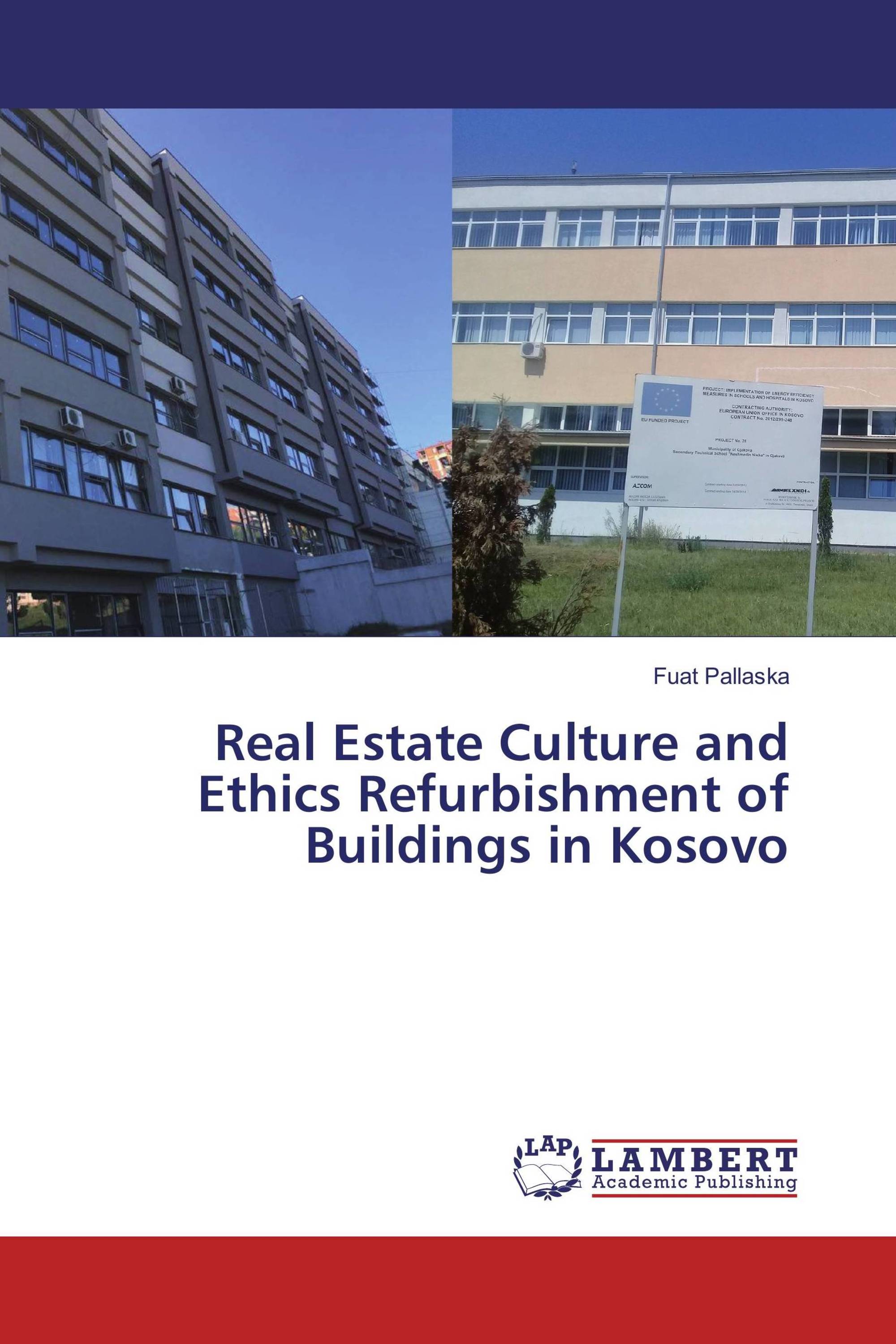 Real Estate Culture and Ethics Refurbishment of Buildings in Kosovo