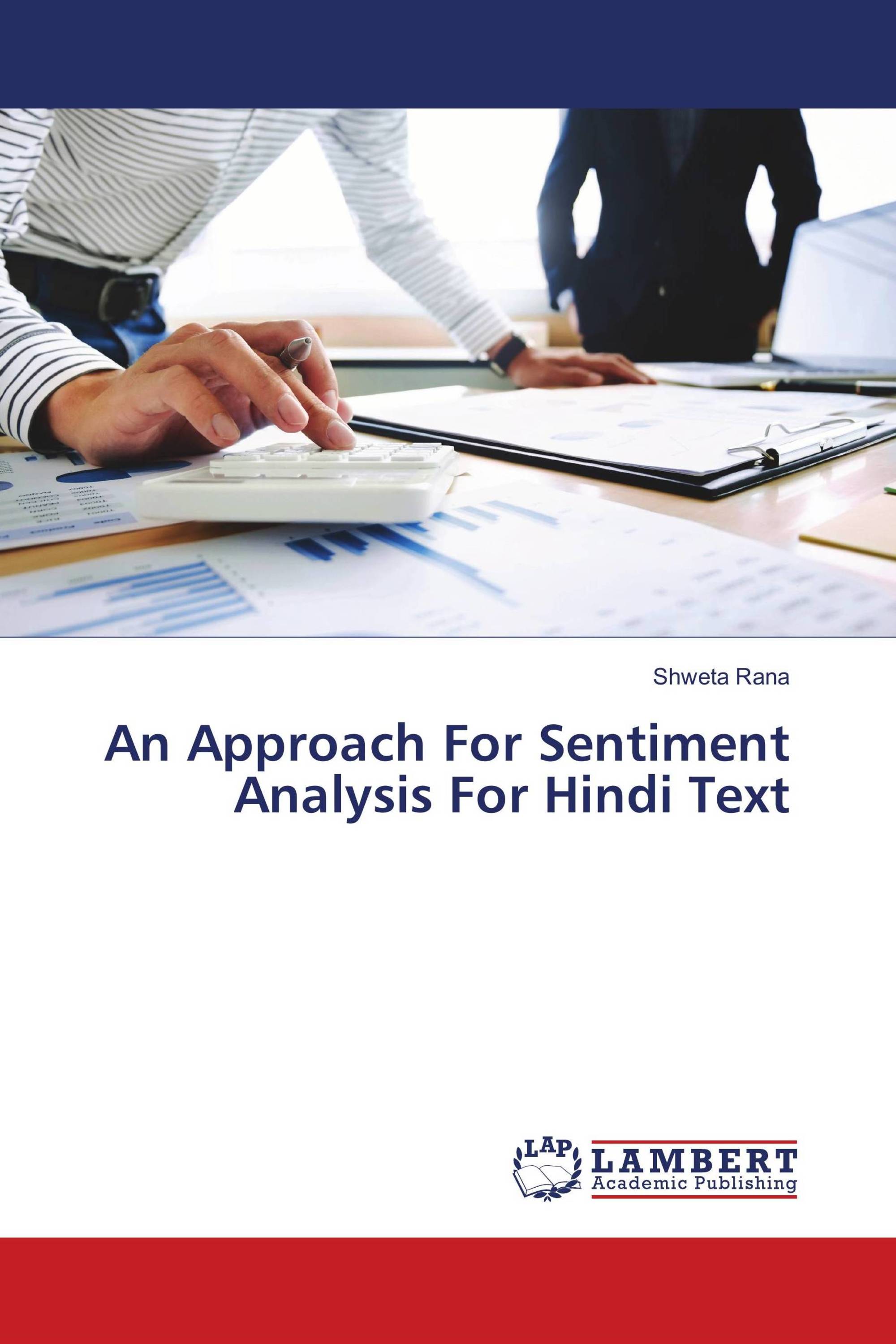 An Approach For Sentiment Analysis For Hindi Text