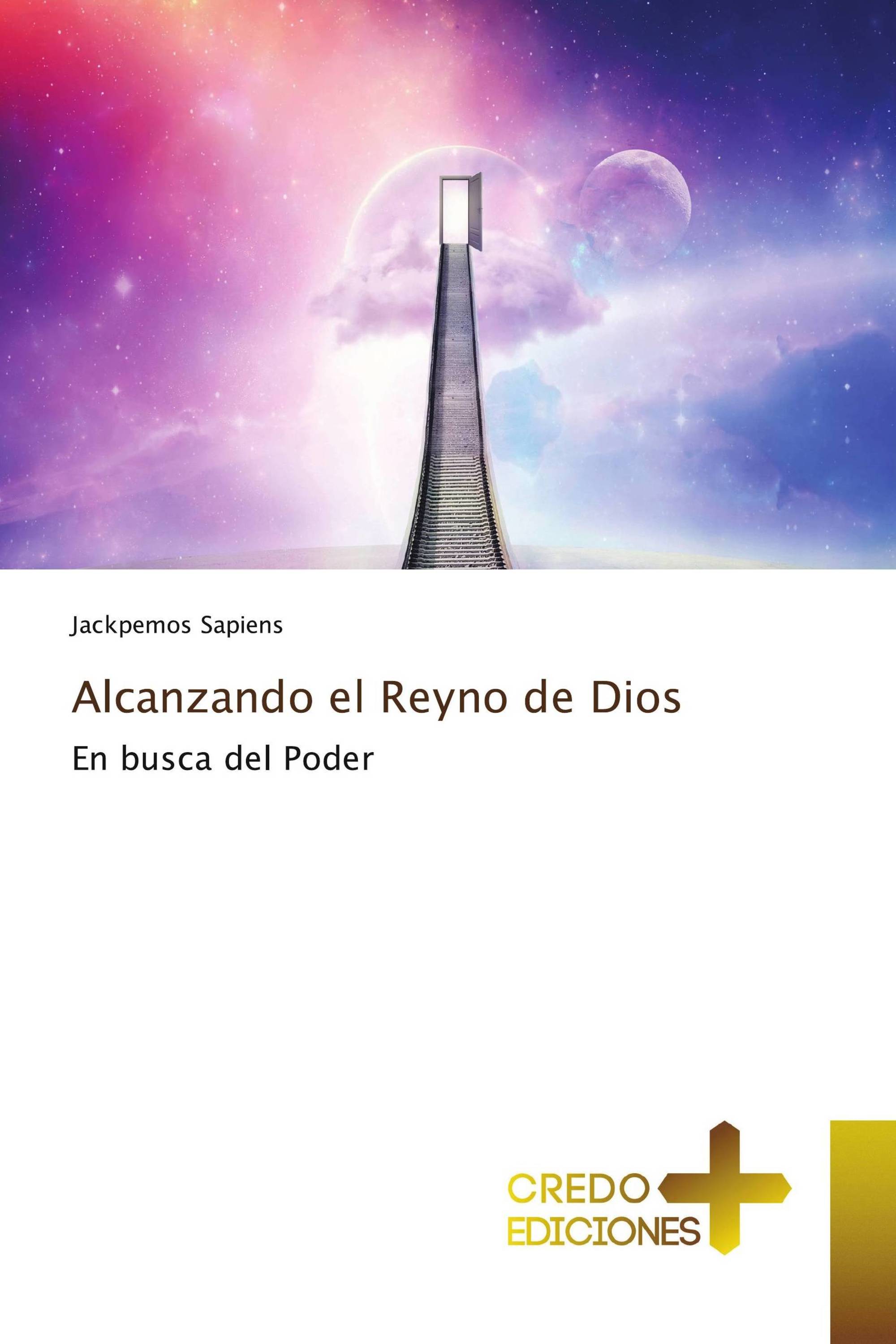 Alcanzando el Reyno de Dios