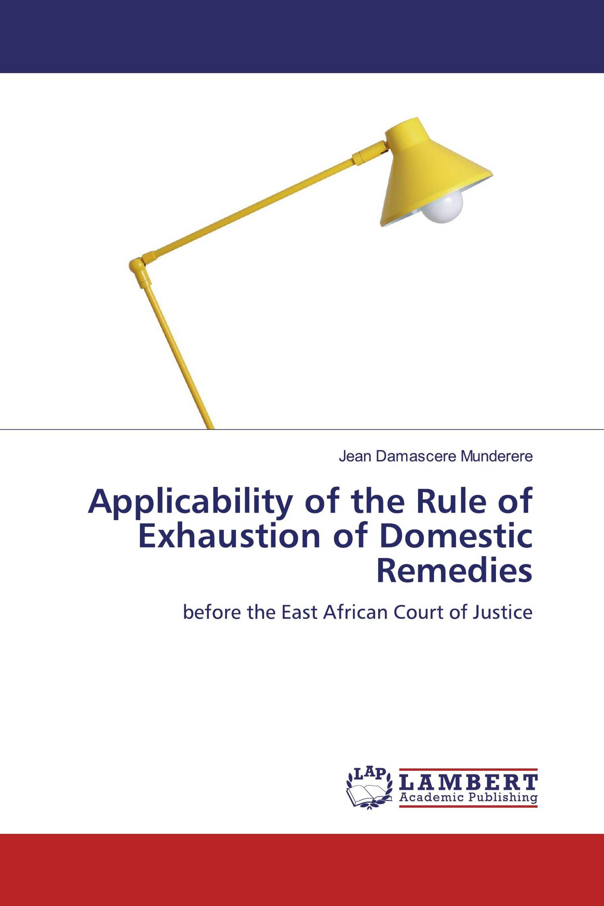 Applicability of the Rule of Exhaustion of Domestic Remedies